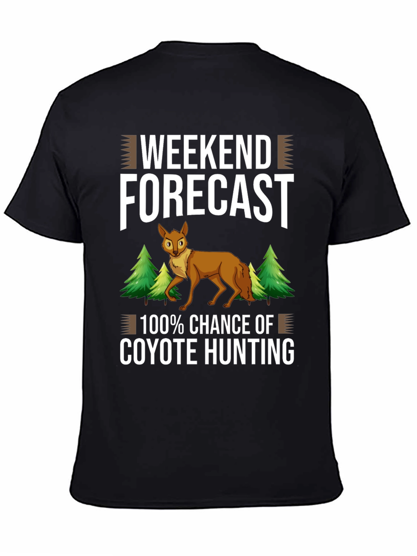 Weekend Forecast Coyote Hunting T-Shirt