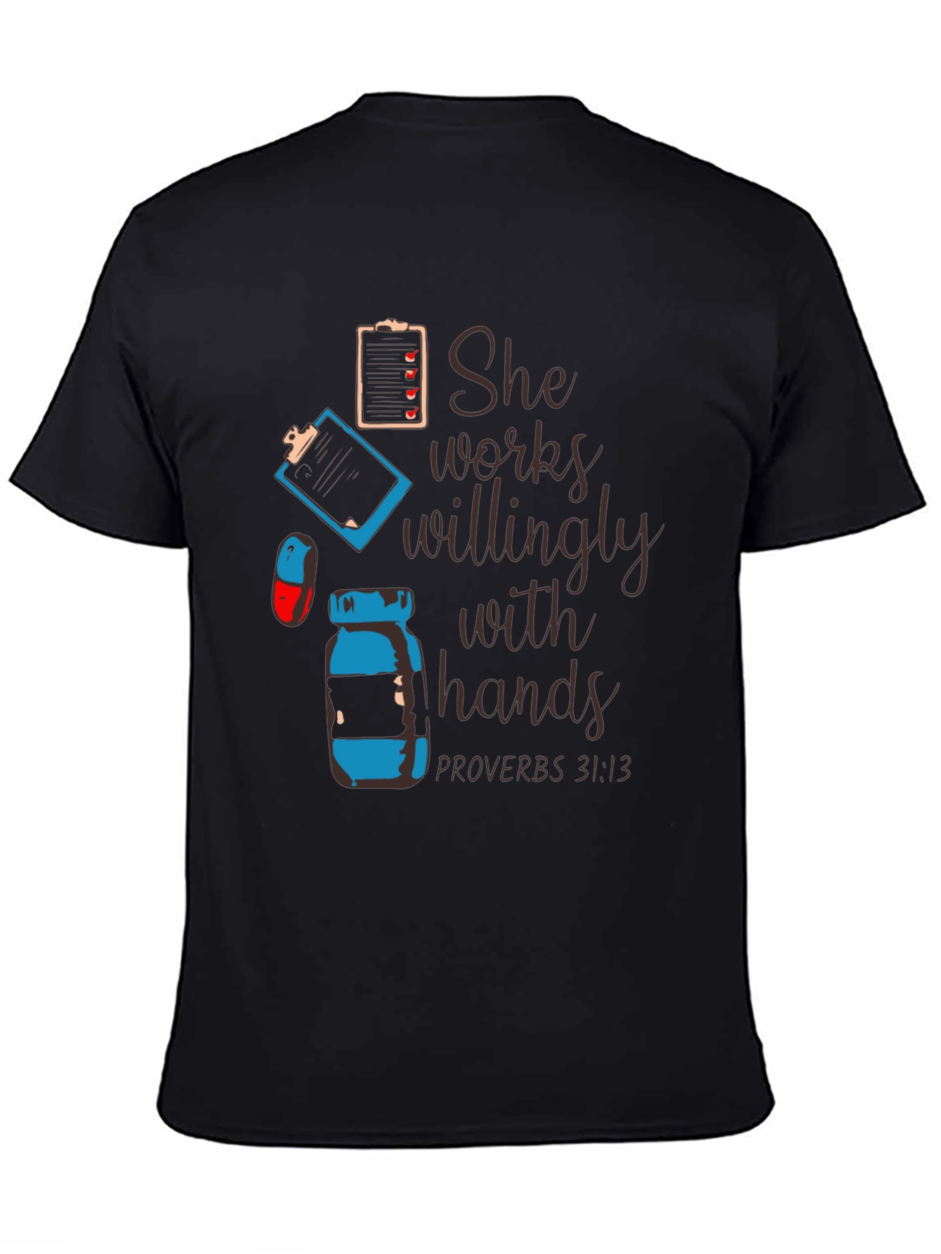 She Works Willingly with Hands T-Shirt