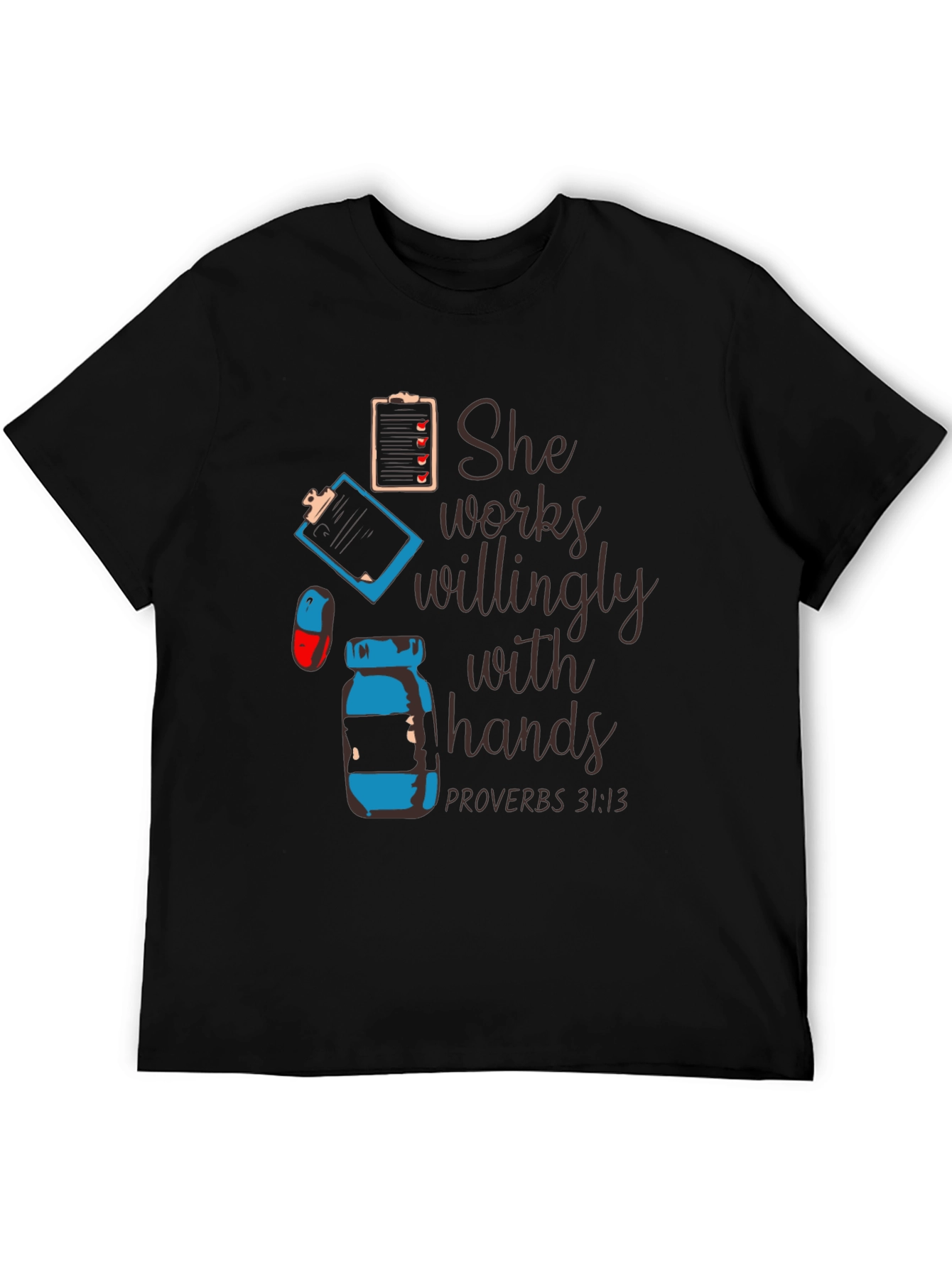 She Works Willingly with Hands T-Shirt