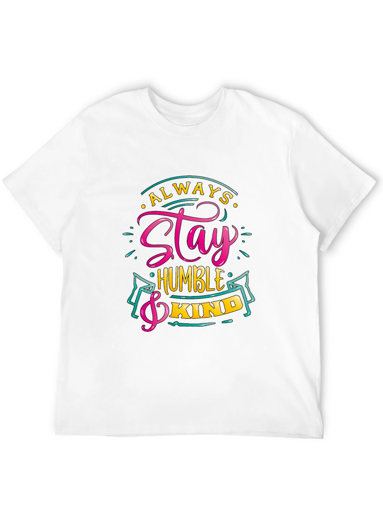 Always Stay Humble & Kind Graphic Tee
