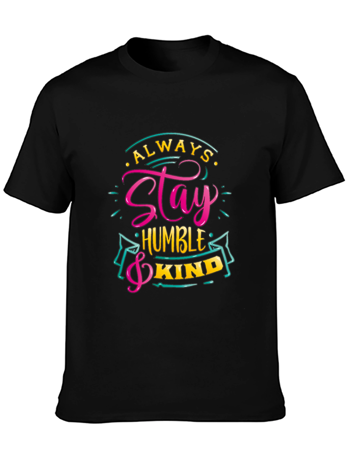 Always Stay Humble & Kind Graphic Tee