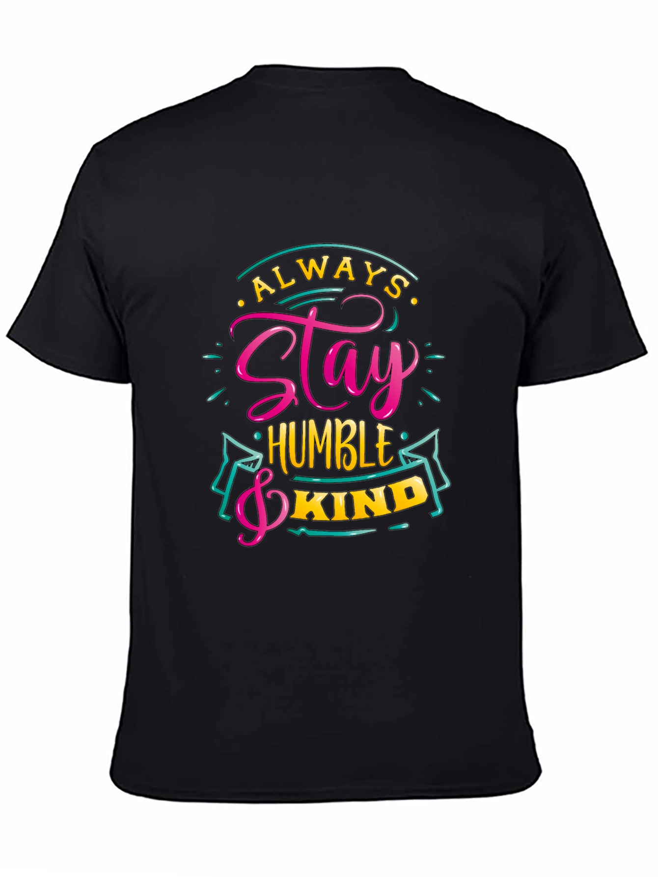 Always Stay Humble & Kind Graphic Tee