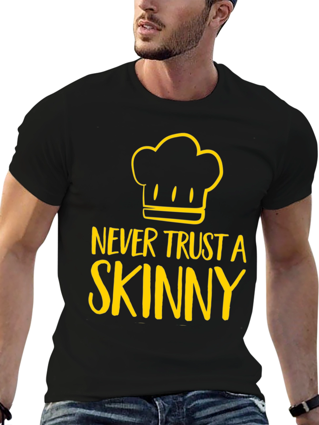 Never Trust A Skinny Chef Graphic Tee