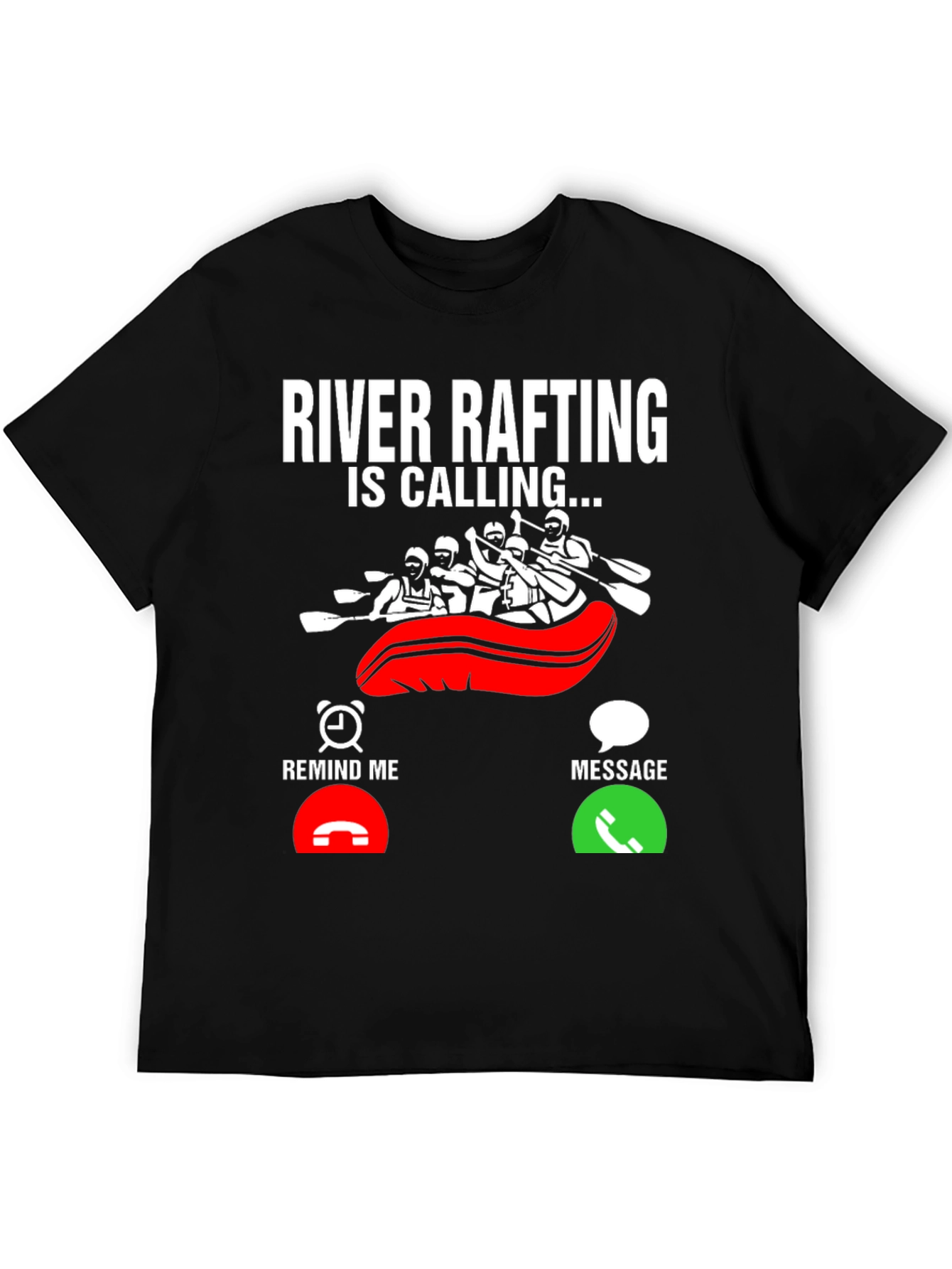 River Rafting Is Calling T-Shirt