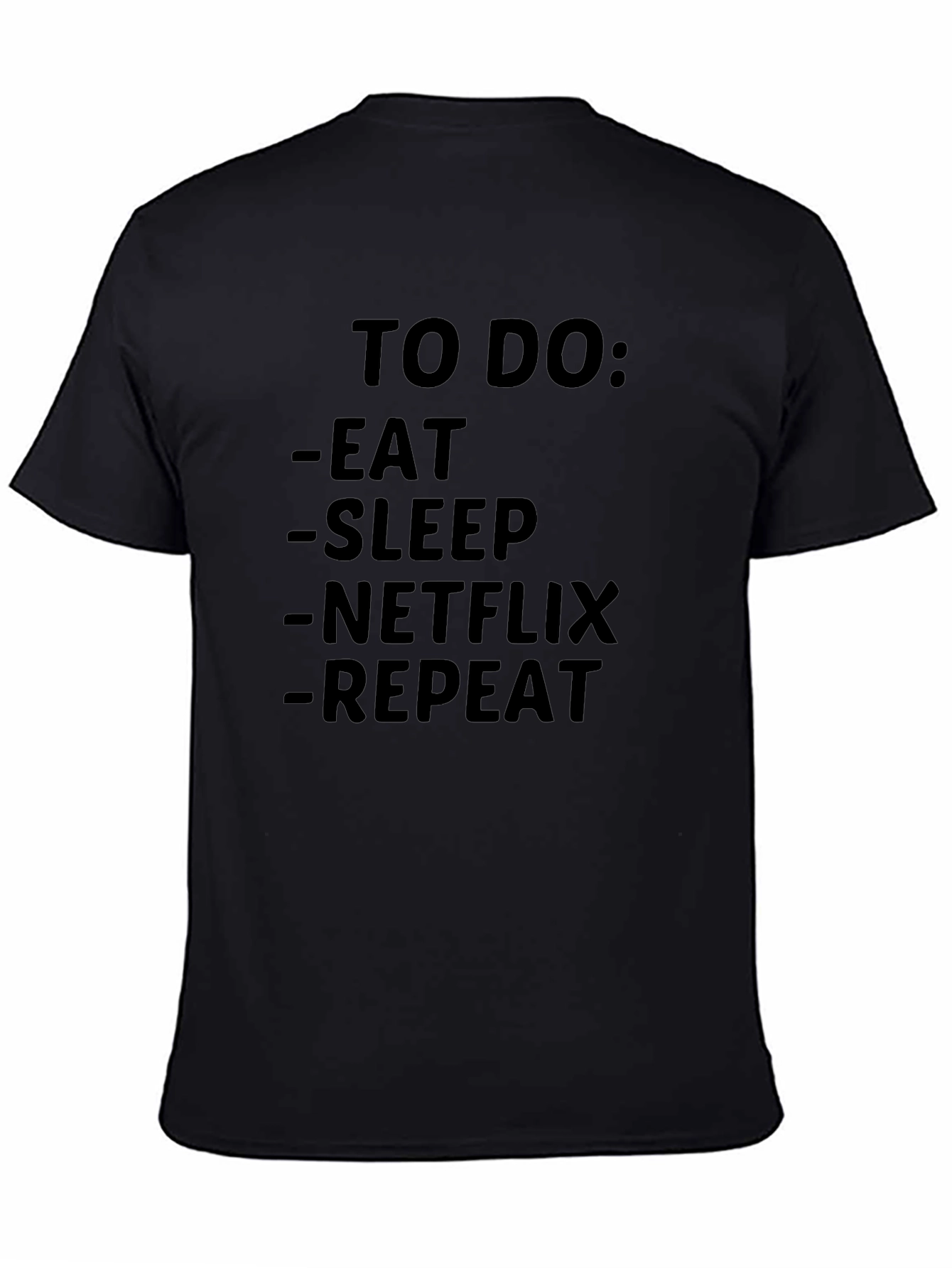 To Do: Eat Sleep Netflix Repeat T-Shirt