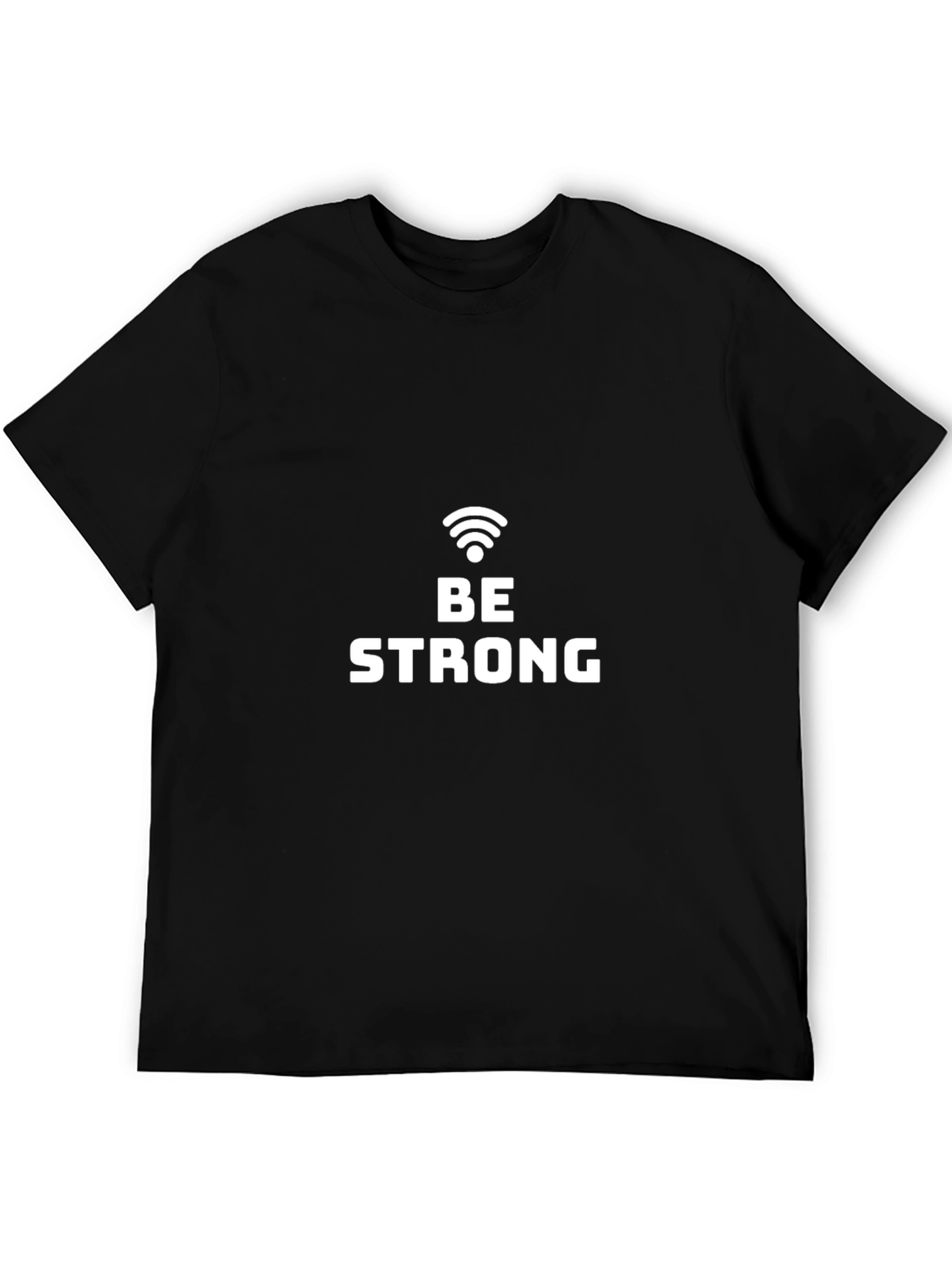 Be Strong Tee - Stylish Black Graphic T-Shirt