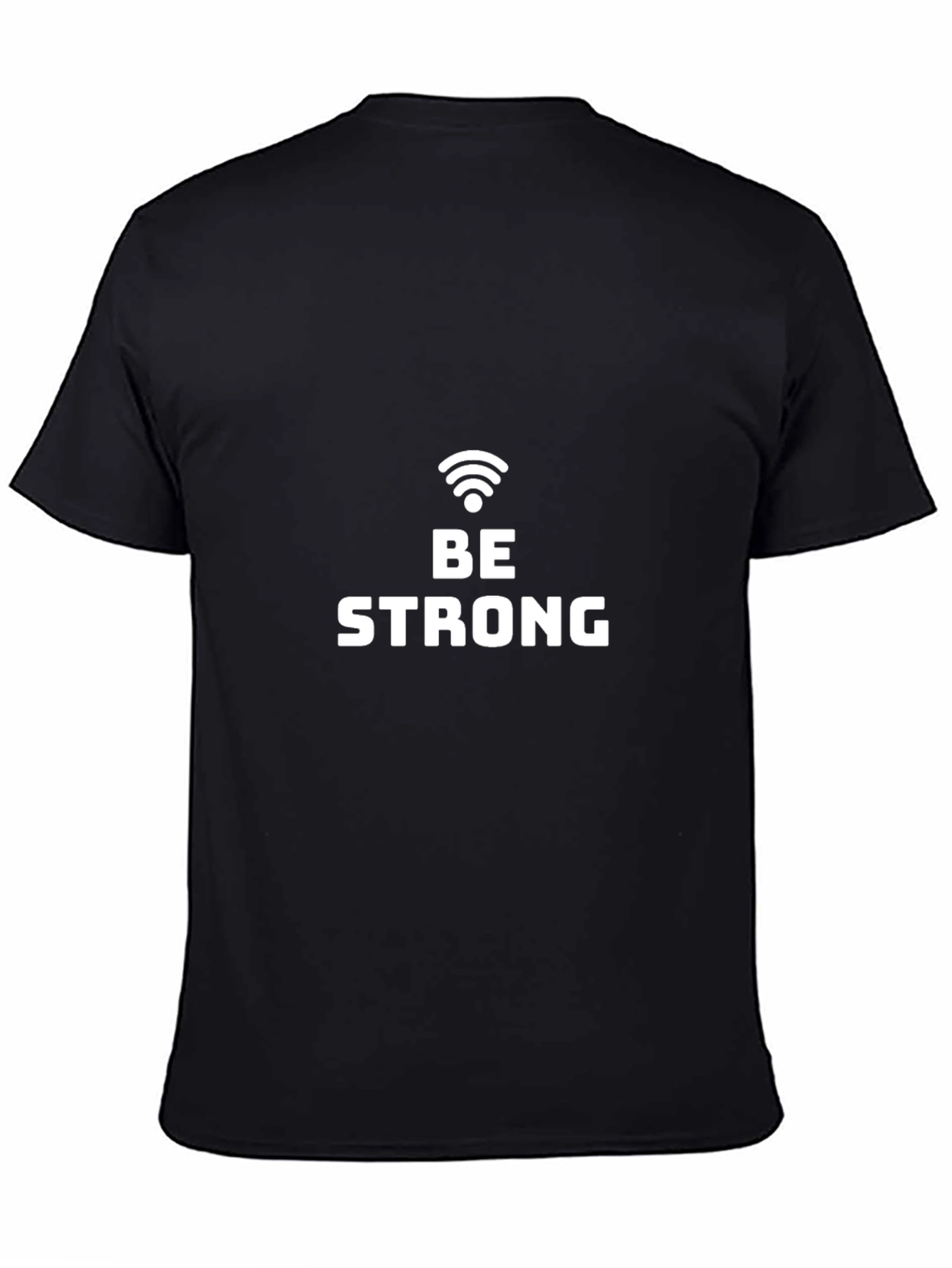 Be Strong Tee - Stylish Black Graphic T-Shirt