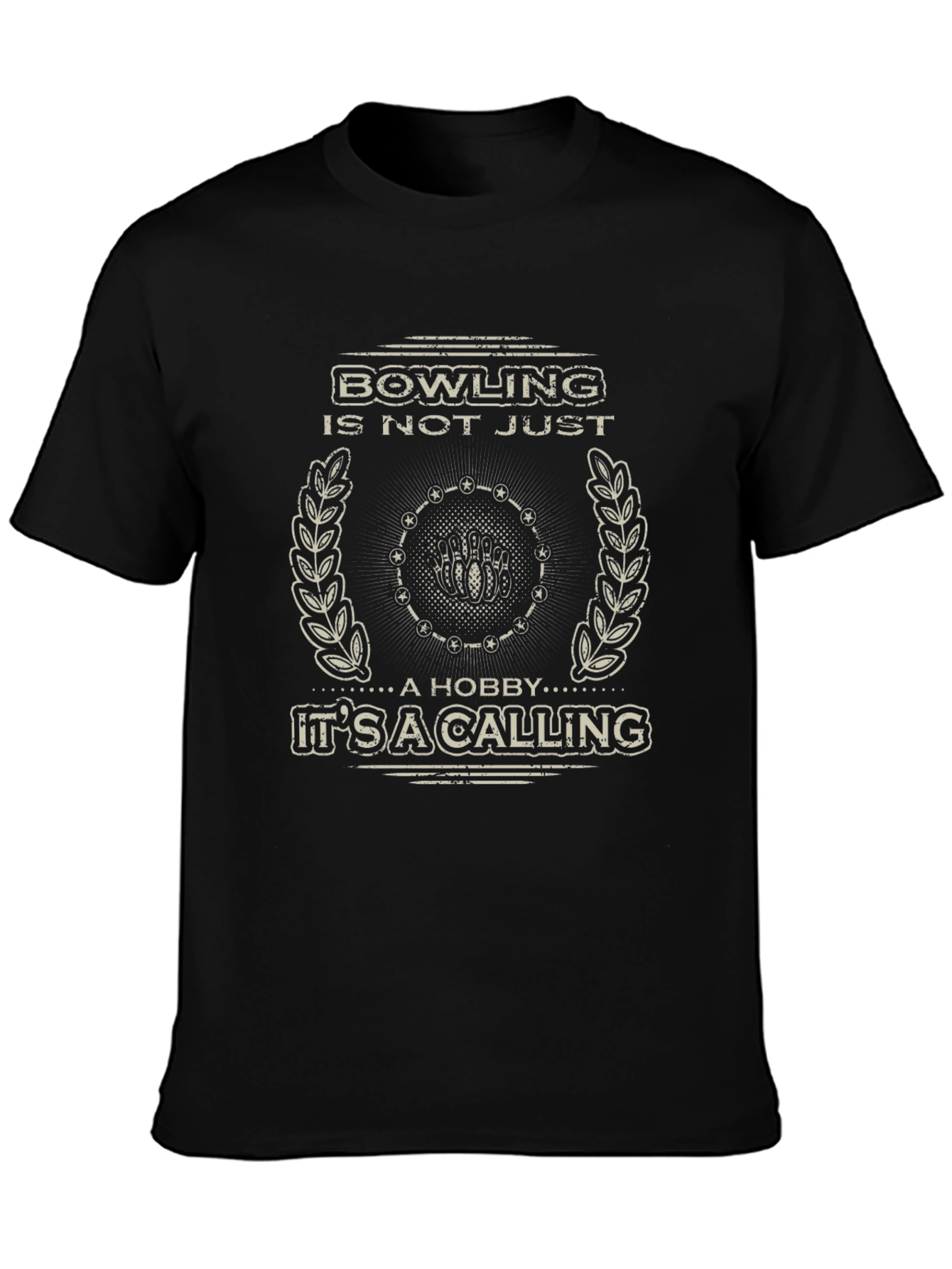 Bowling is Not Just a Hobby T-Shirt