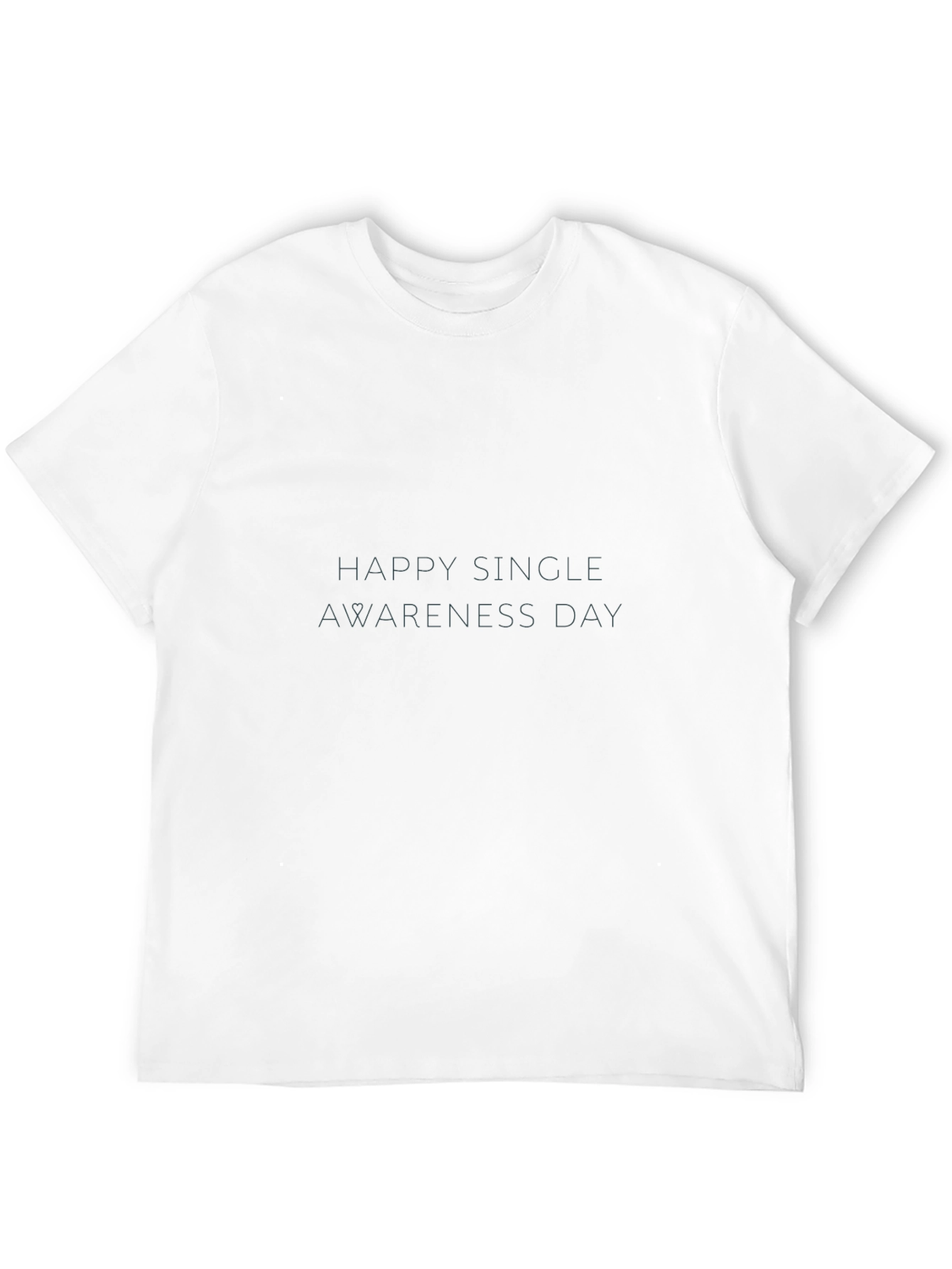 Single Awareness Day Black T-Shirt