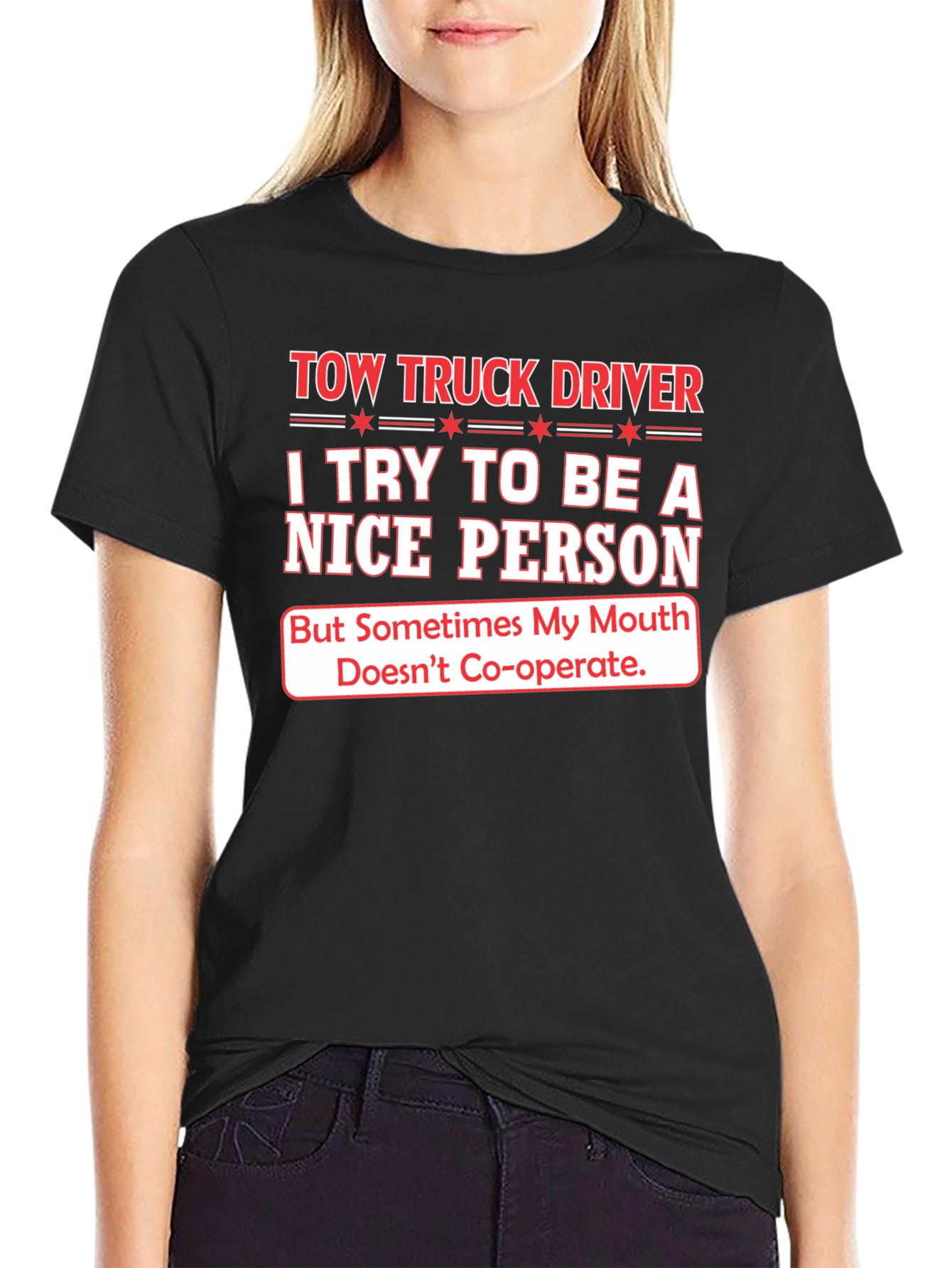 Tow Truck Driver Funny Slogan T-Shirt
