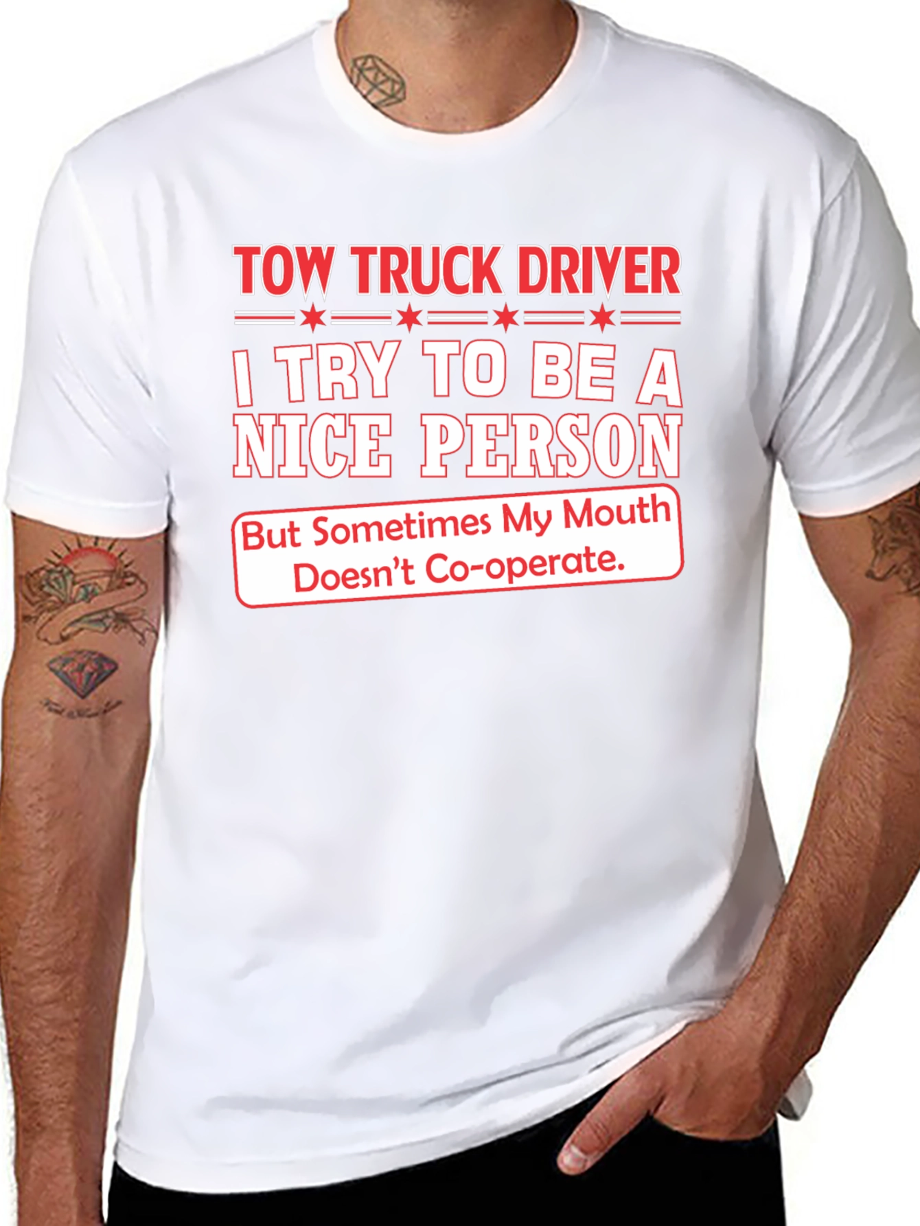 Tow Truck Driver Funny Slogan T-Shirt