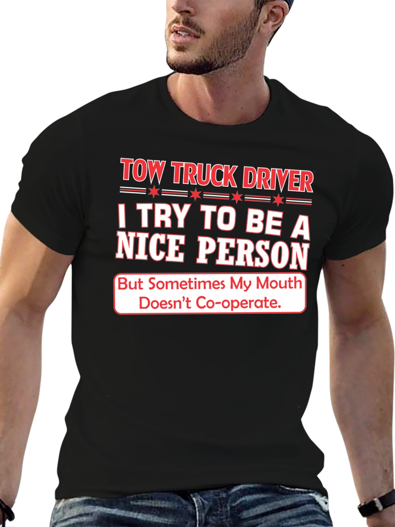 Tow Truck Driver Funny Slogan T-Shirt