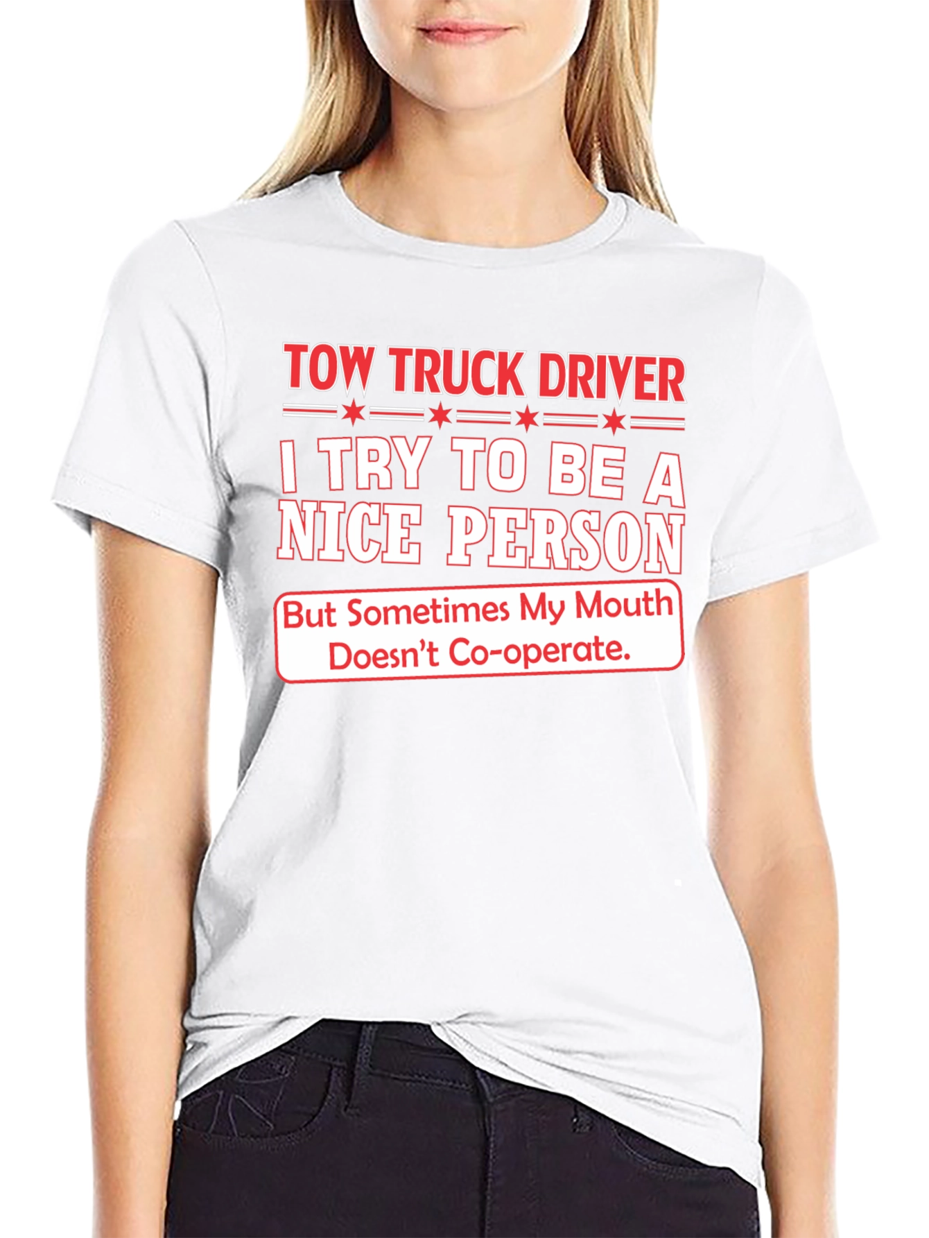 Tow Truck Driver Funny Slogan T-Shirt