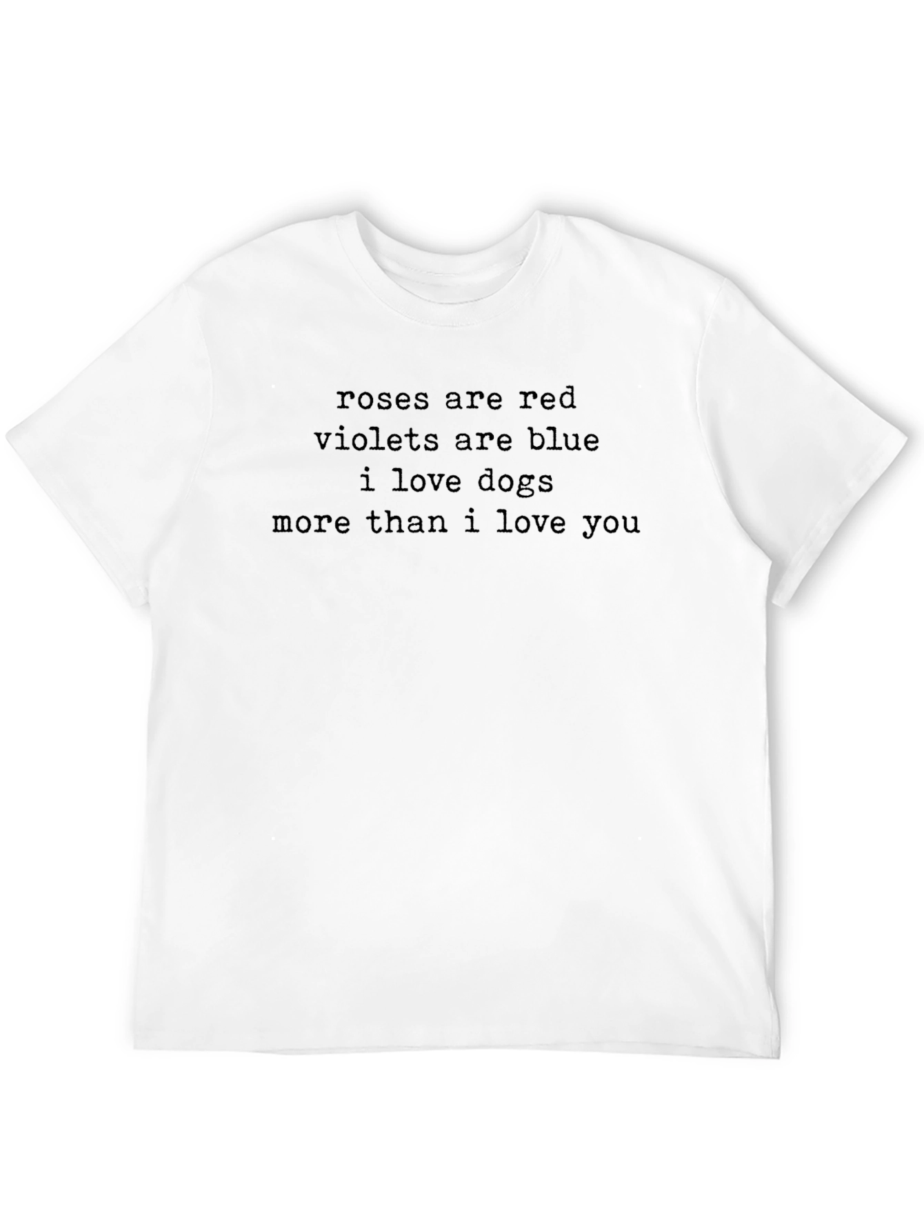 Roses are Red I Love Dogs T-Shirt