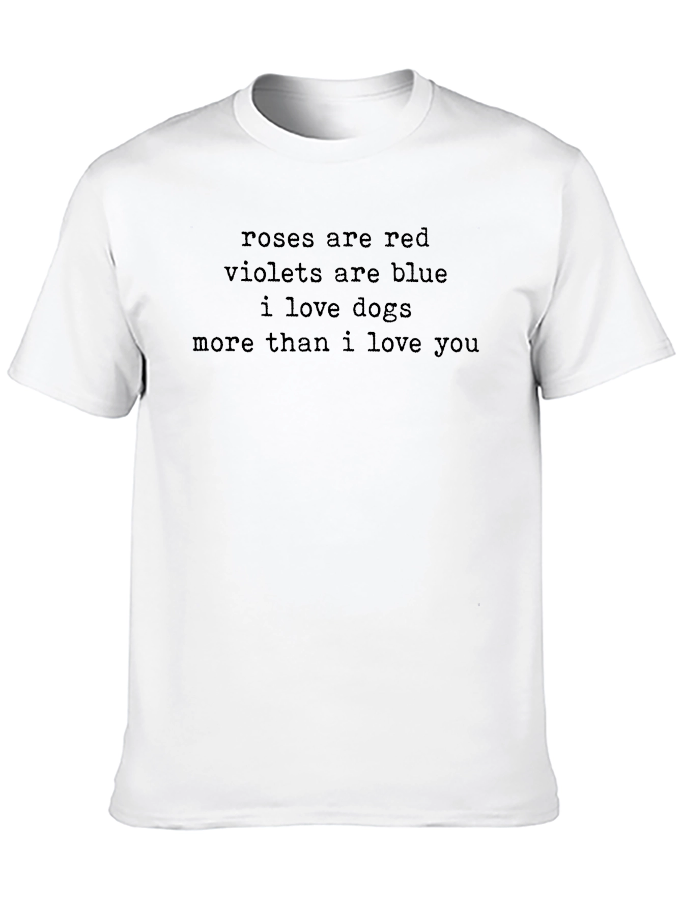 Roses are Red I Love Dogs T-Shirt