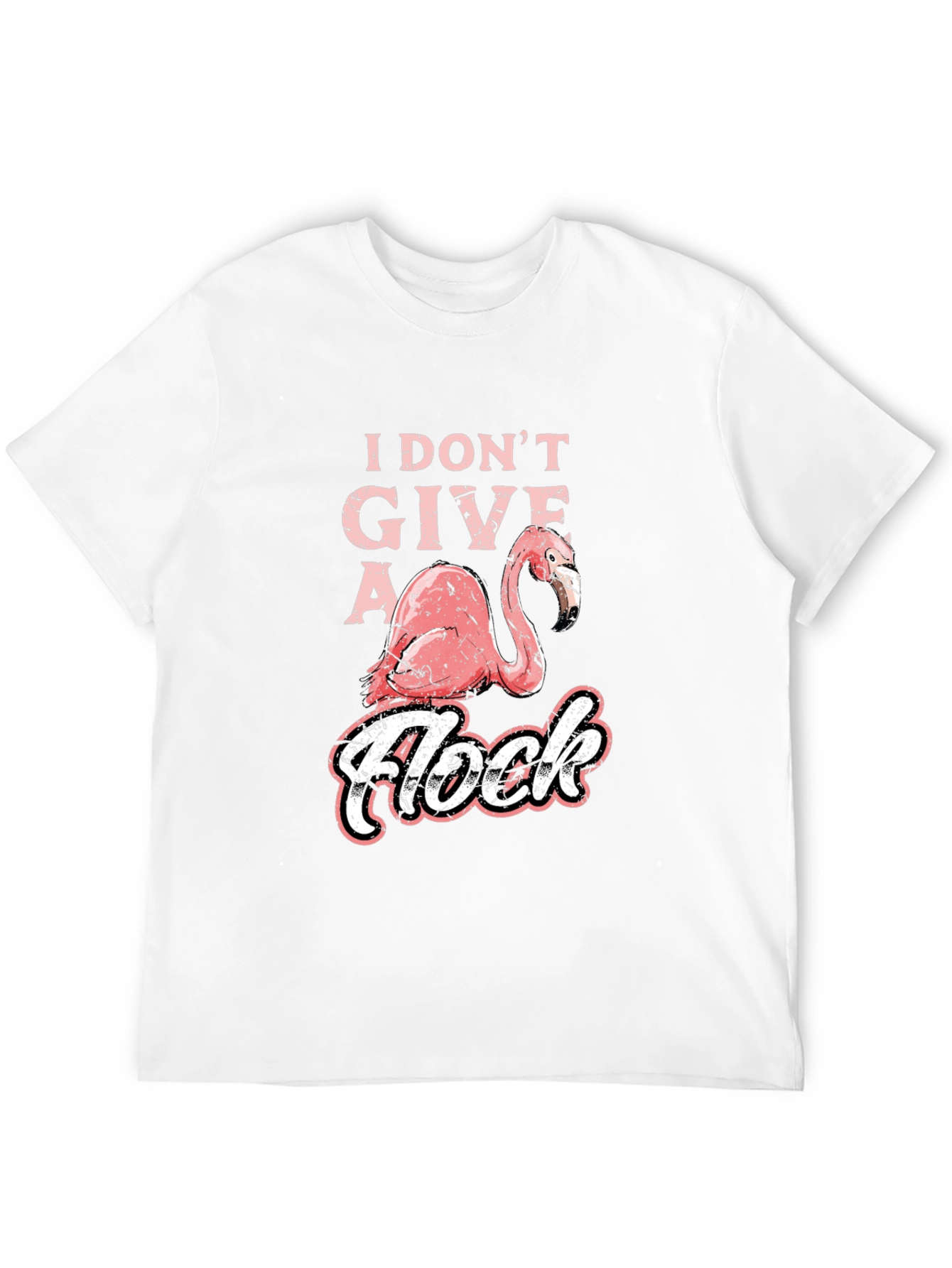 I Dont Give a Flock Flamingo Graphic T-Shirt