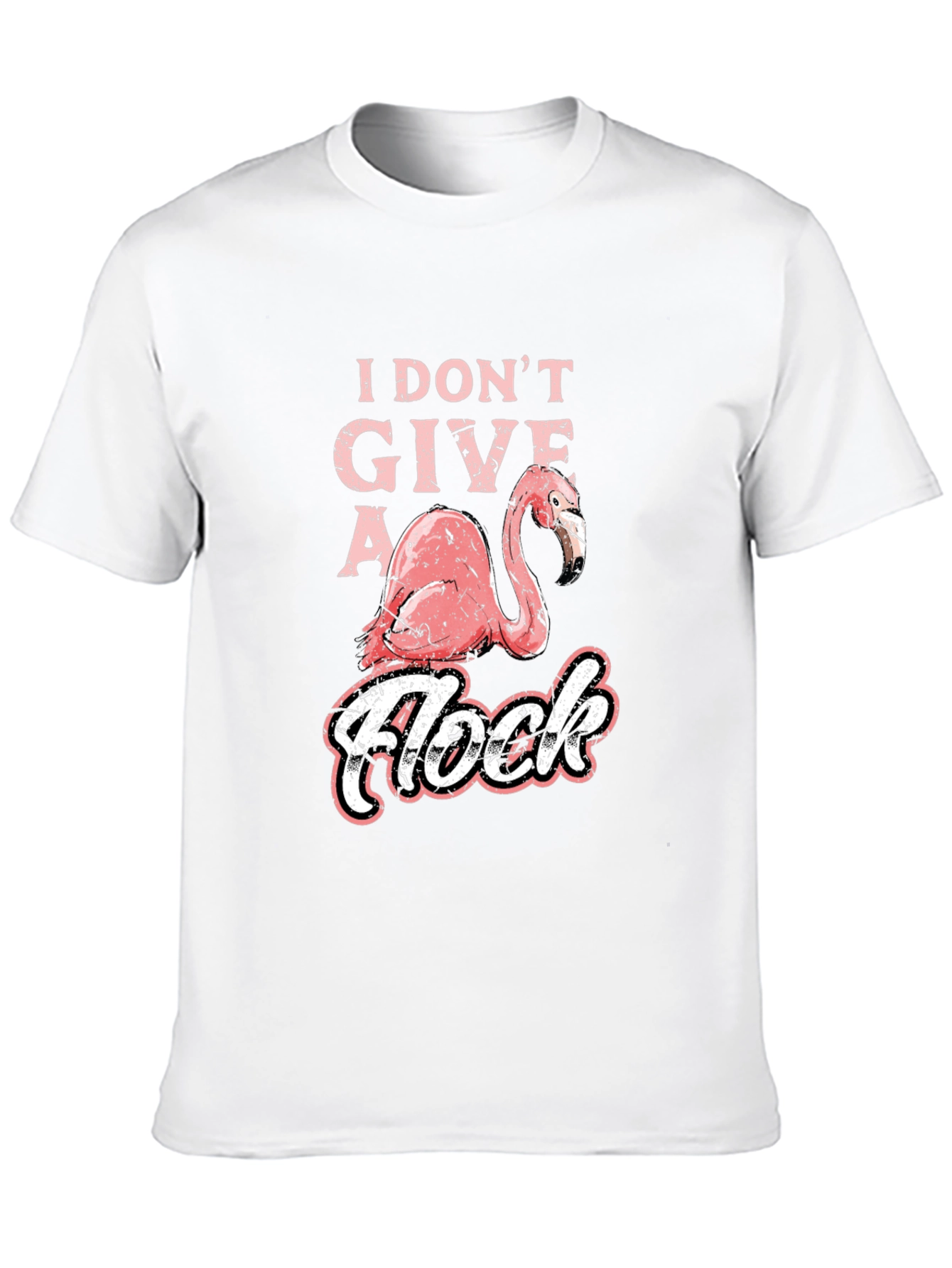 I Dont Give a Flock Flamingo Graphic T-Shirt