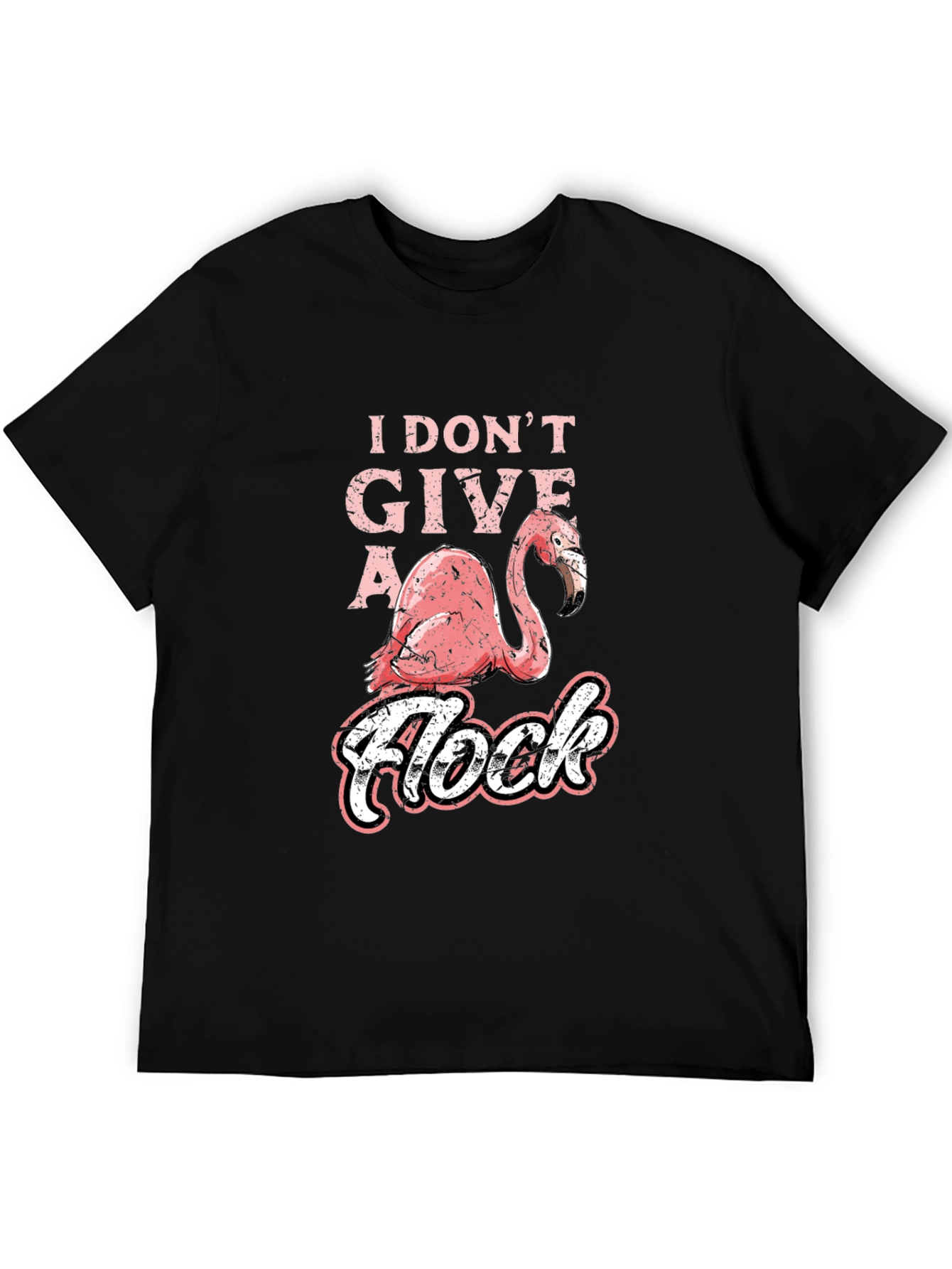 I Dont Give a Flock Flamingo Graphic T-Shirt