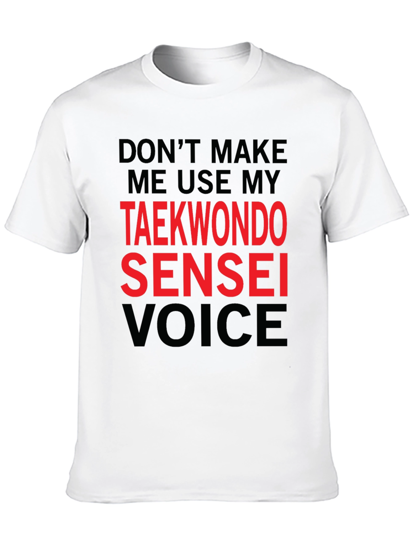 Taekwondo Sensei Voice Graphic T-Shirt
