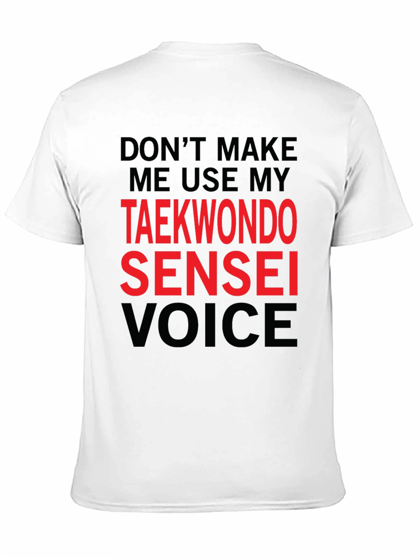 Taekwondo Sensei Voice Graphic T-Shirt