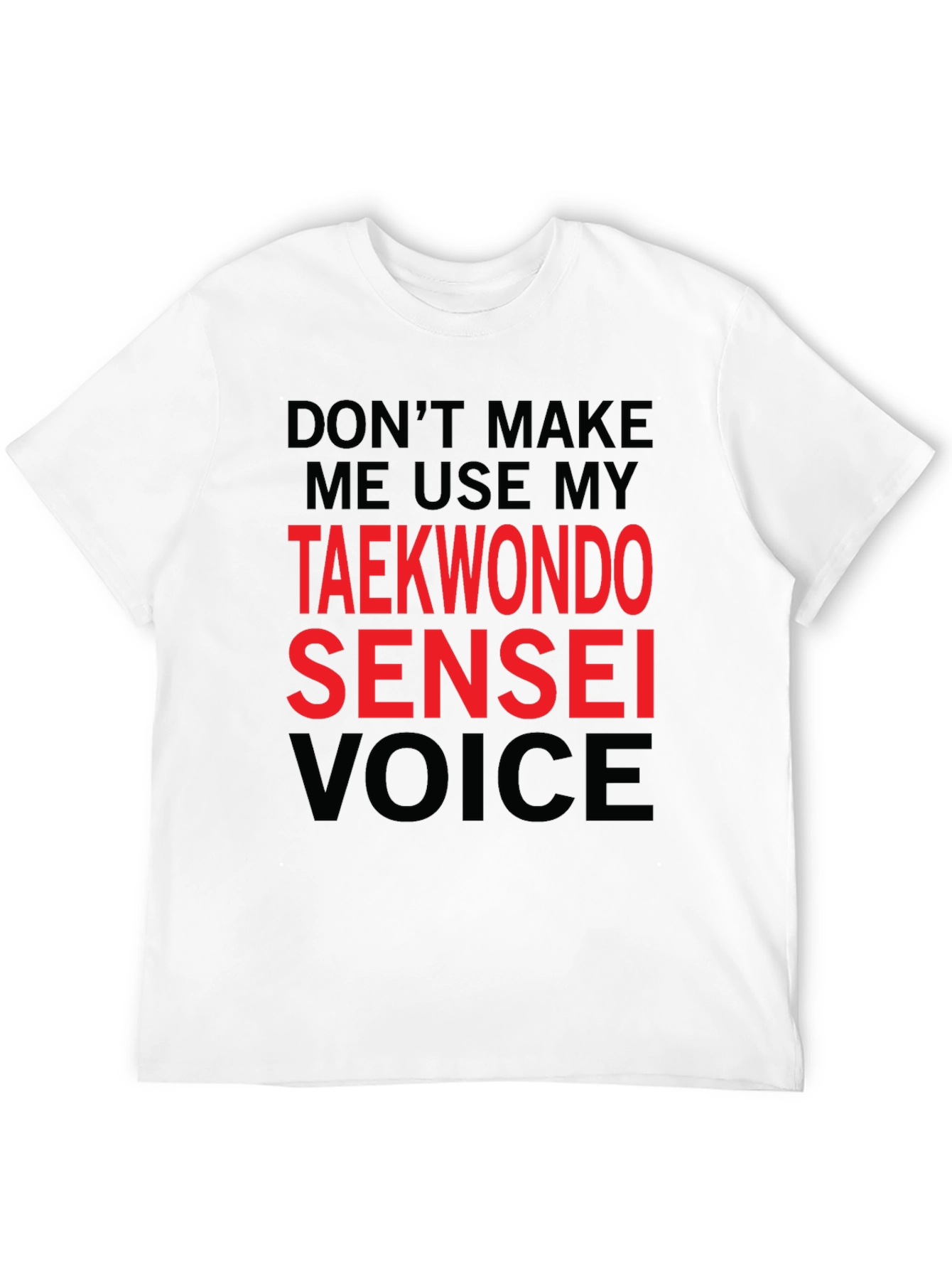 Taekwondo Sensei Voice Graphic T-Shirt