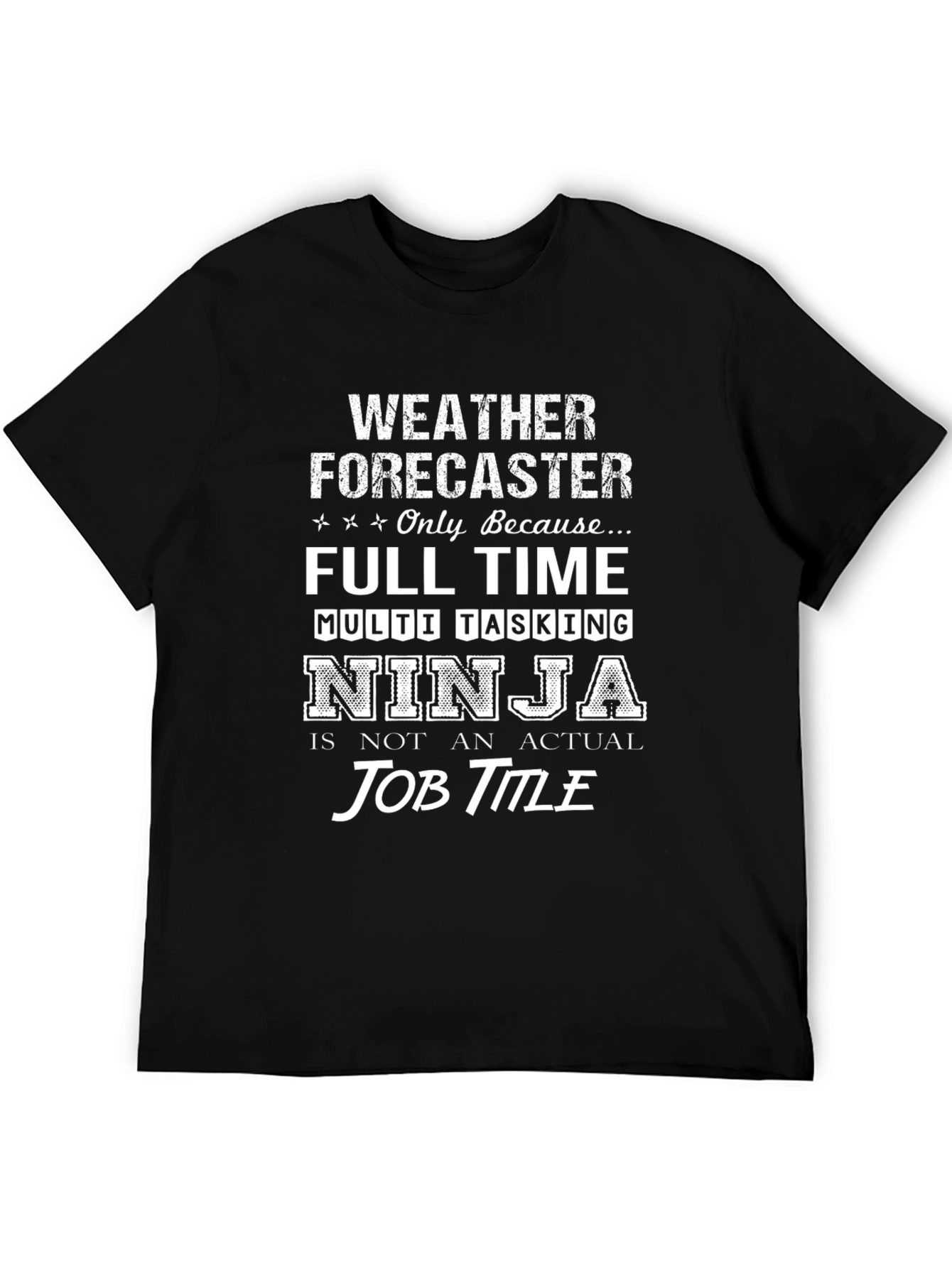 Weather Forecaster Ninja T-Shirt