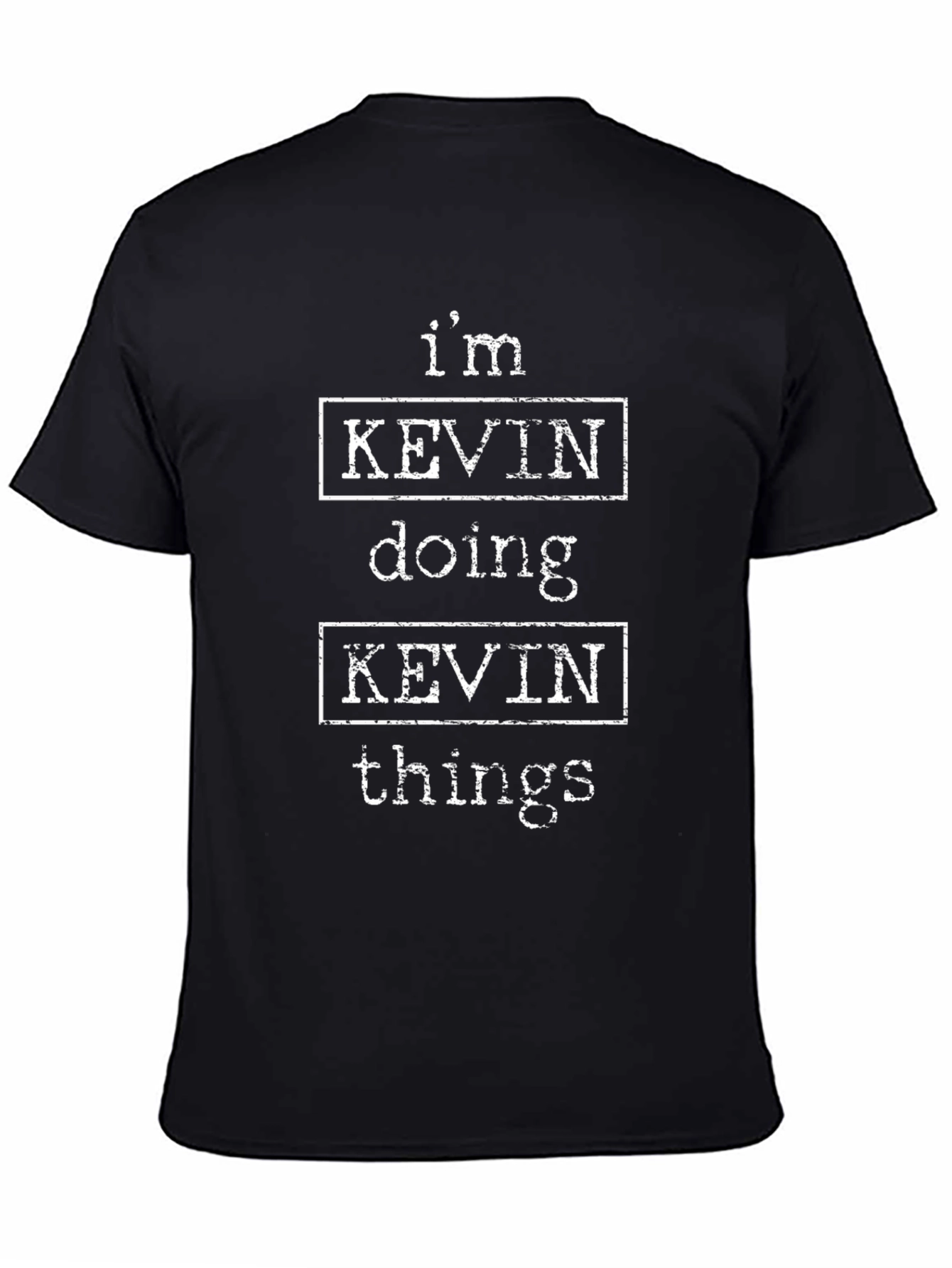 Im Kevin Doing Kevin Things T-Shirt