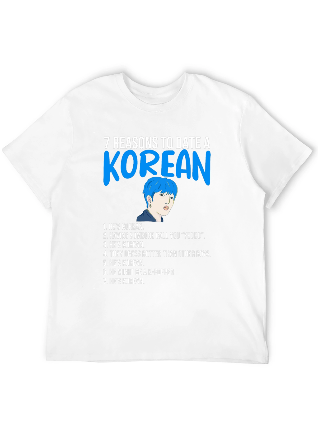 7 Reasons to Date a Korean T-Shirt