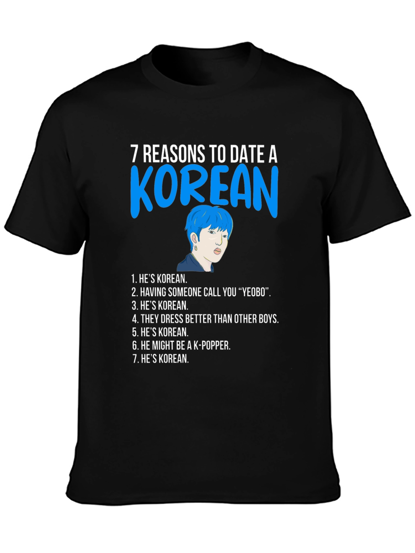 7 Reasons to Date a Korean T-Shirt