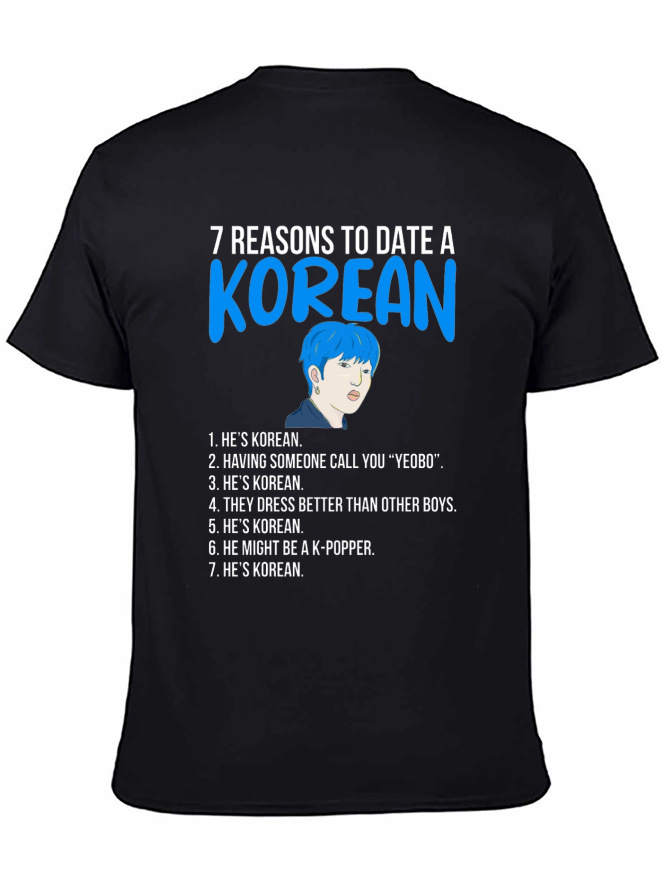 7 Reasons to Date a Korean T-Shirt