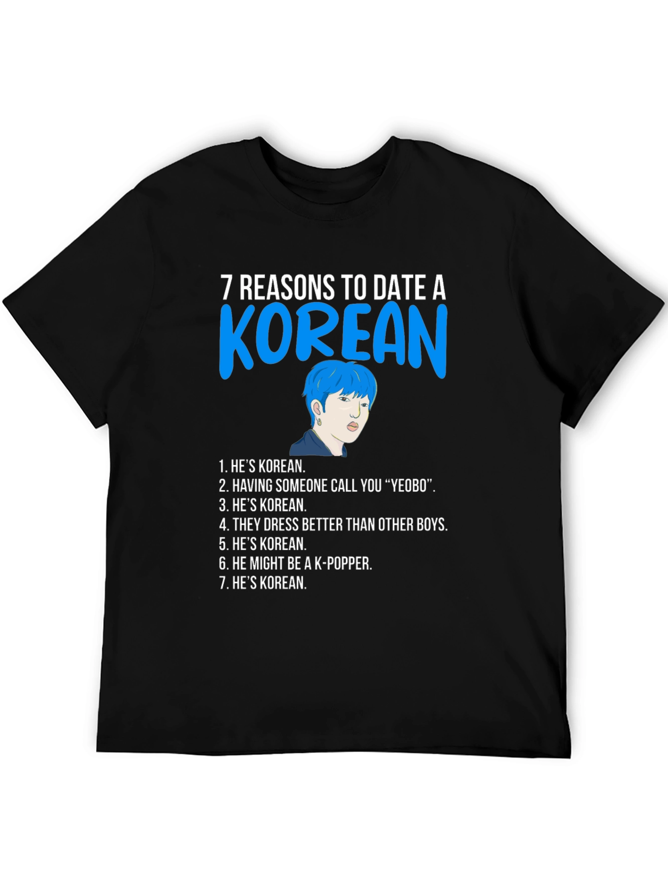 7 Reasons to Date a Korean T-Shirt