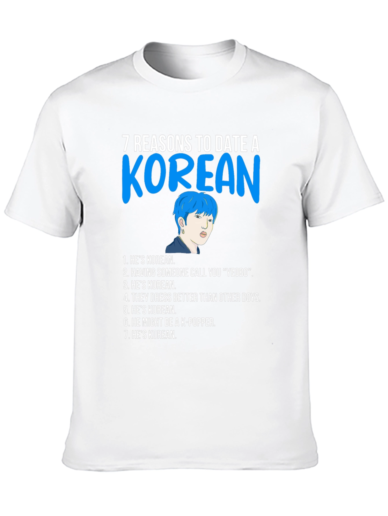 7 Reasons to Date a Korean T-Shirt