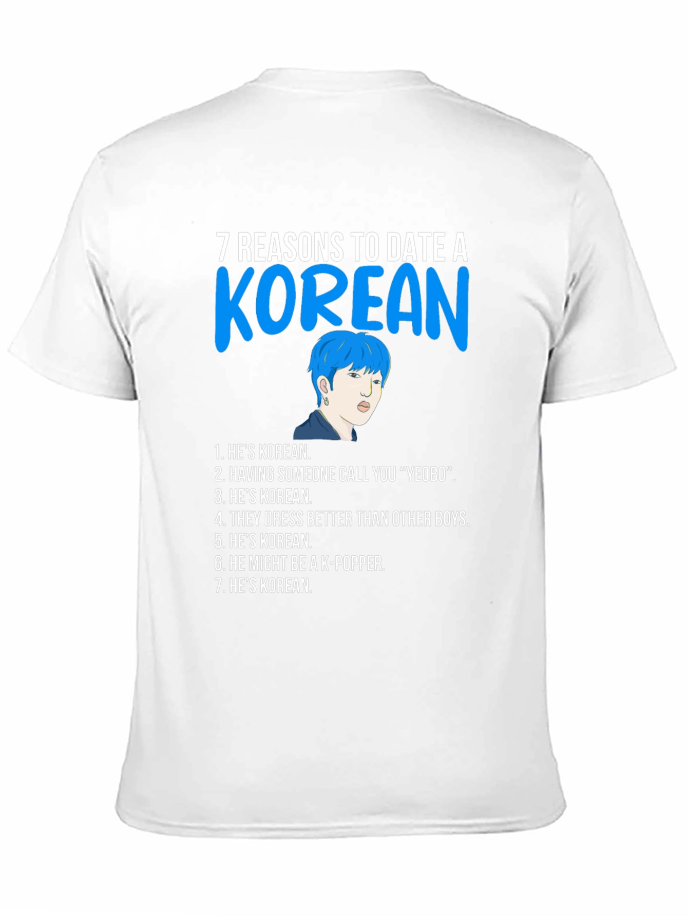 7 Reasons to Date a Korean T-Shirt