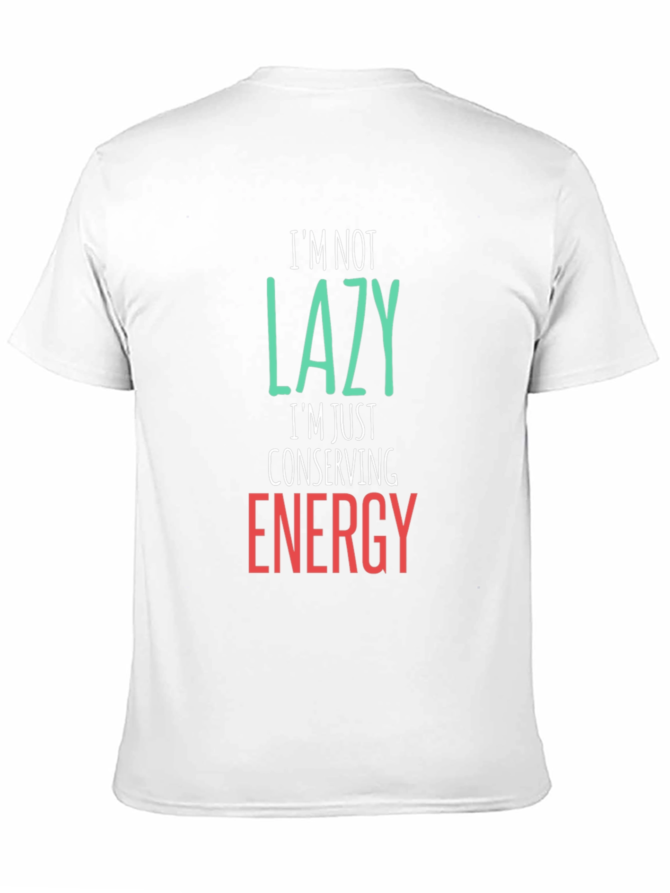 Funny Lazy Conserving Energy Graphic Tee Shirt