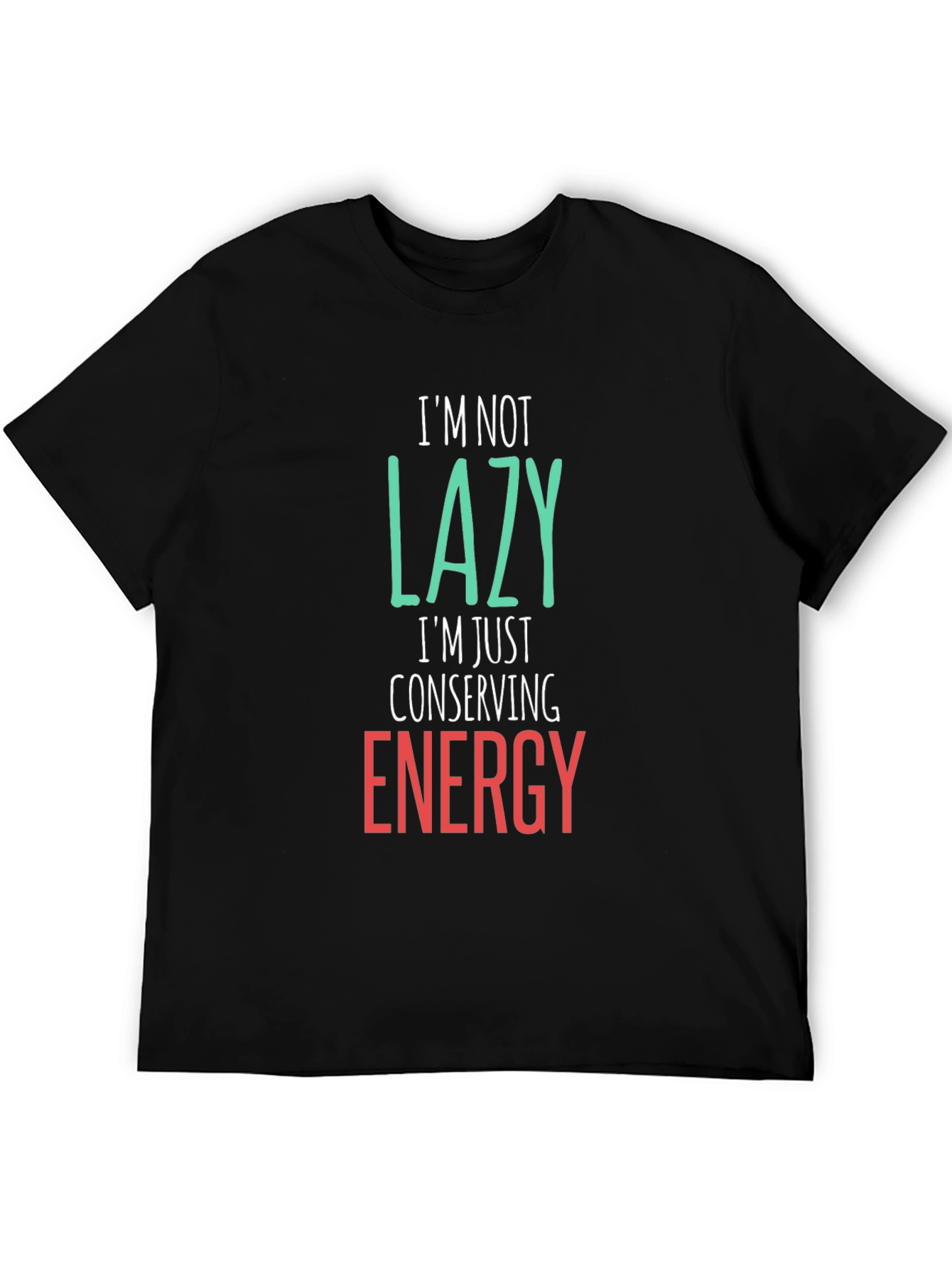 Funny Lazy Conserving Energy Graphic Tee Shirt