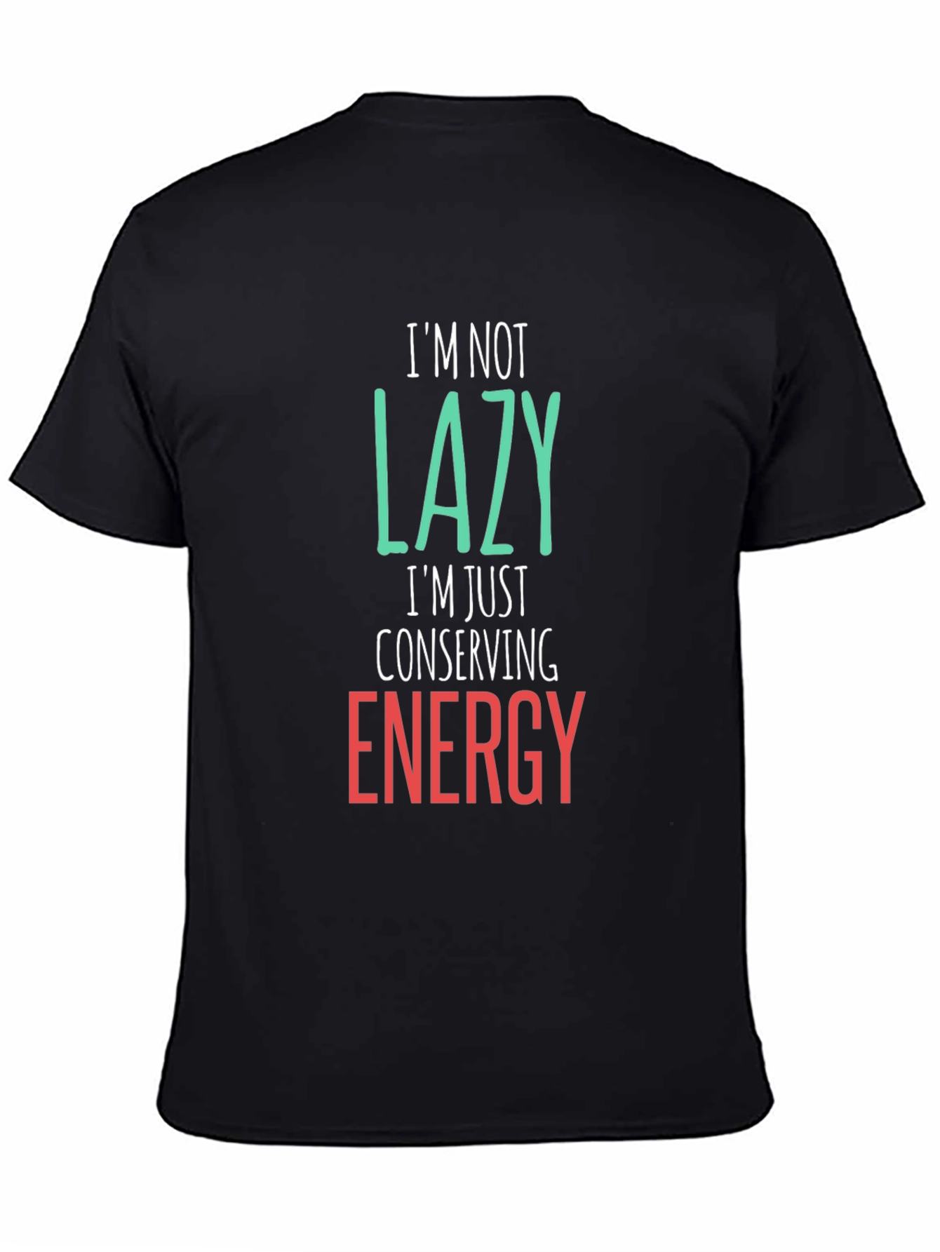 Funny Lazy Conserving Energy Graphic Tee Shirt