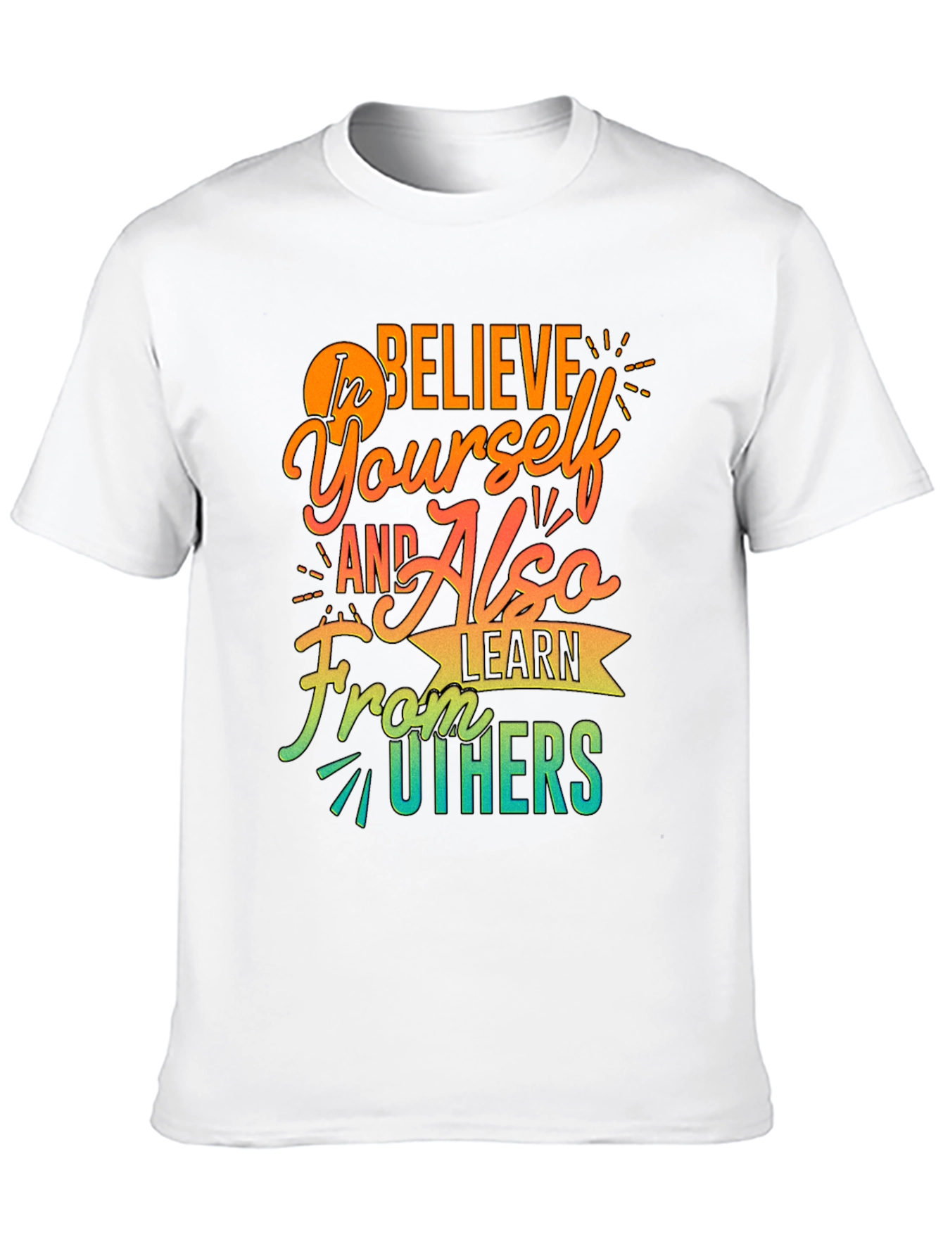 Believe In Yourself Graphic T-Shirt