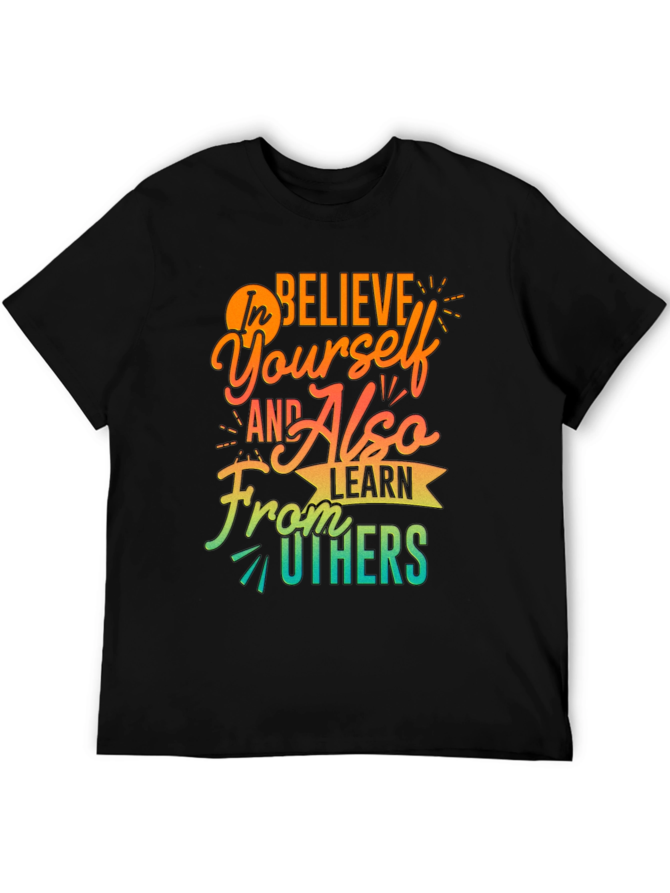 Believe In Yourself Graphic T-Shirt