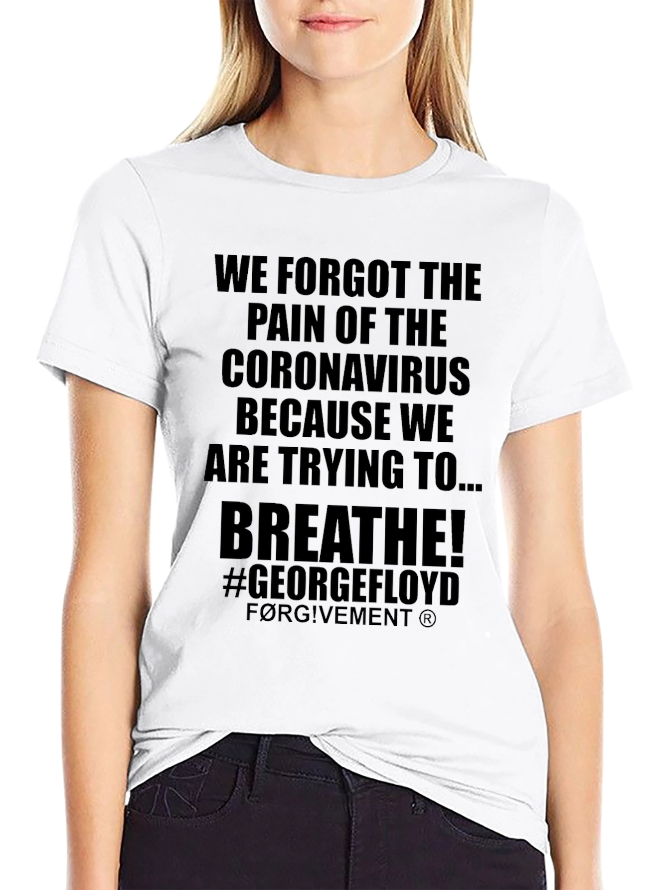 We Forgot T-Shirt Black Lives Matter
