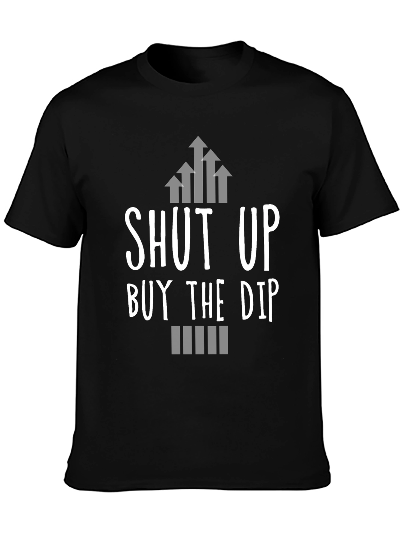 Shut Up Buy The Dip T-Shirt