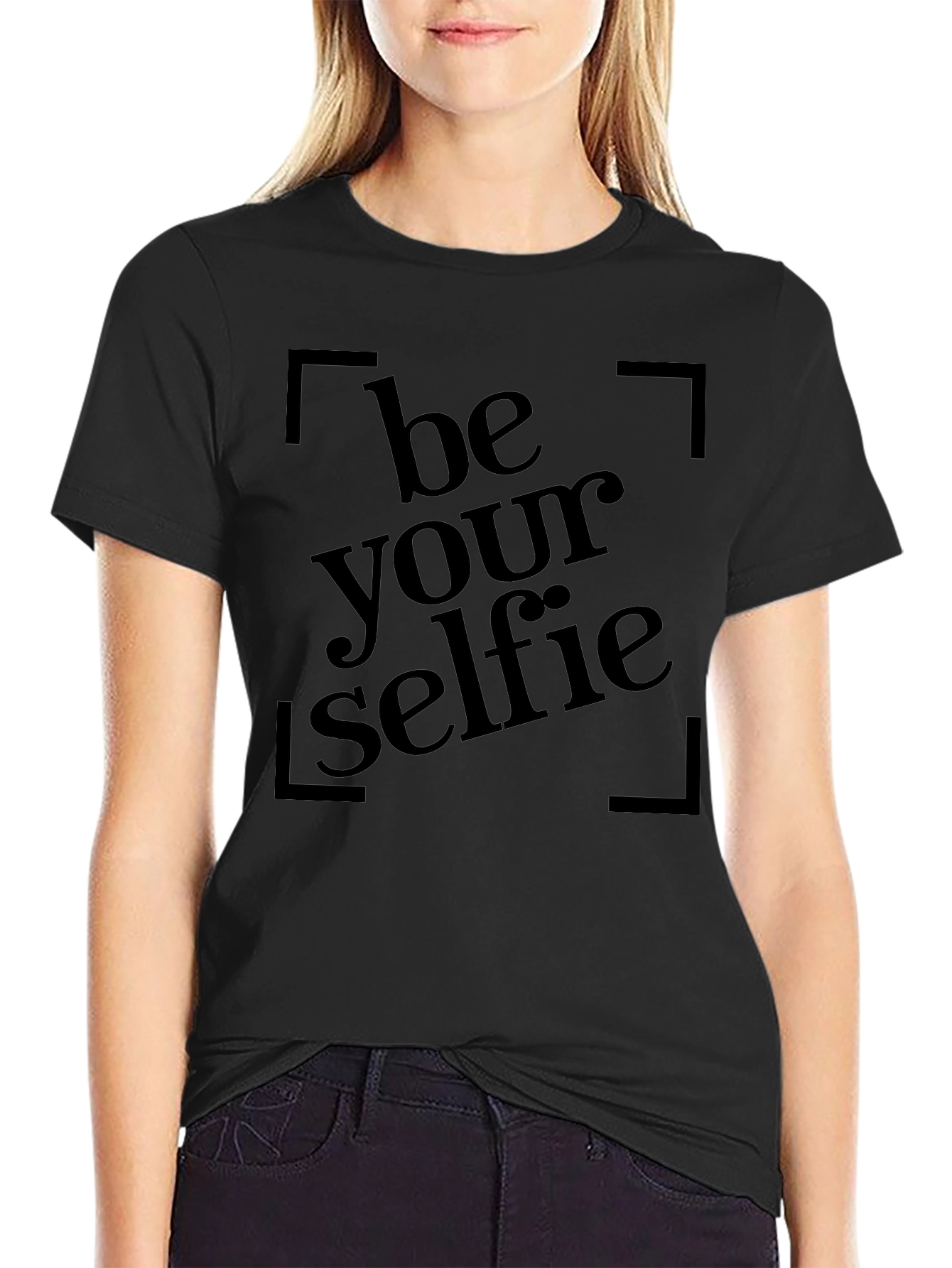 Be Your Selfie Black T-Shirt