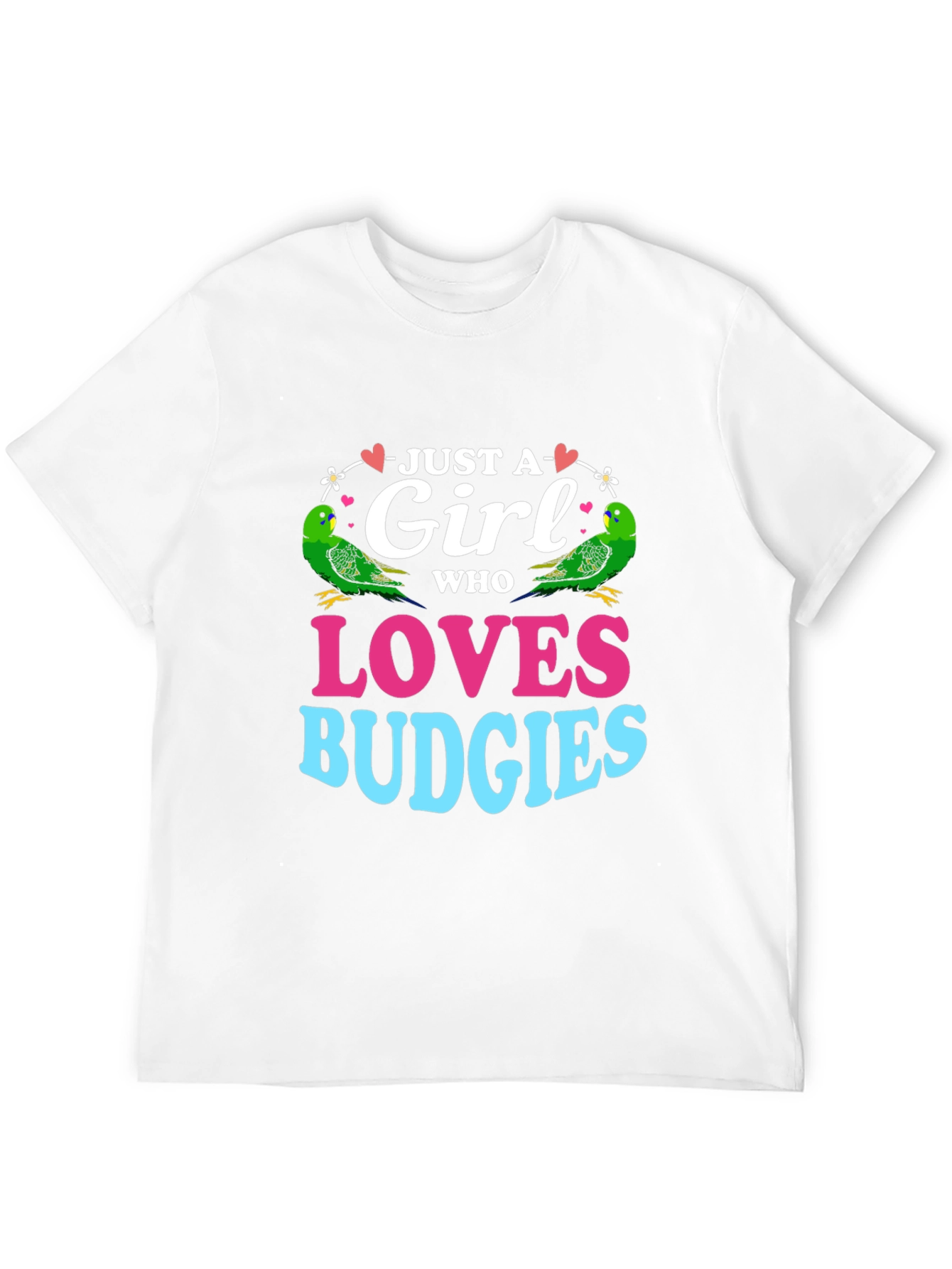 Just a Girl Who Loves Budgies T-Shirt