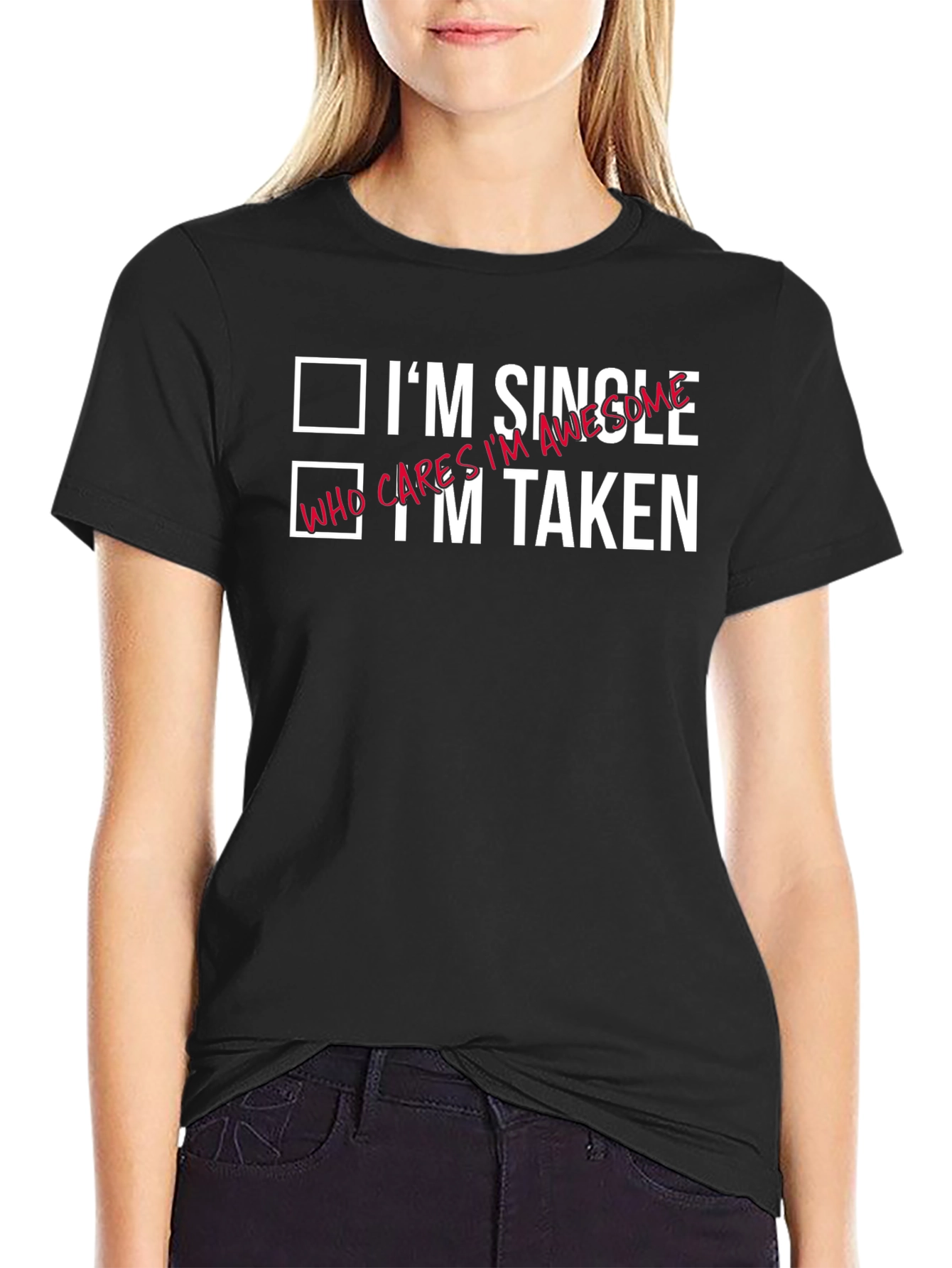 Funny Single Taken Awesome Graphic T-Shirt