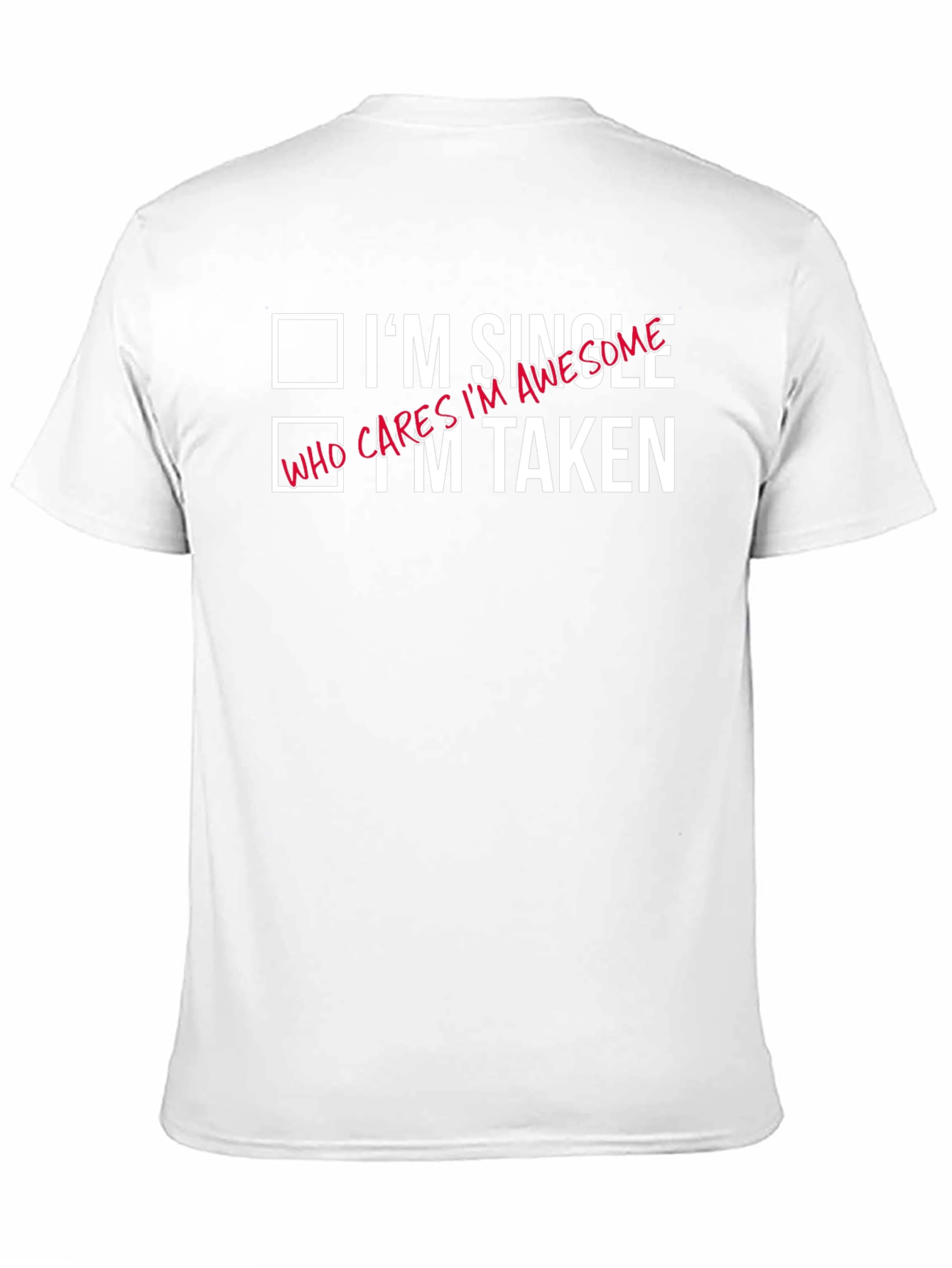 Funny Single Taken Awesome Graphic T-Shirt