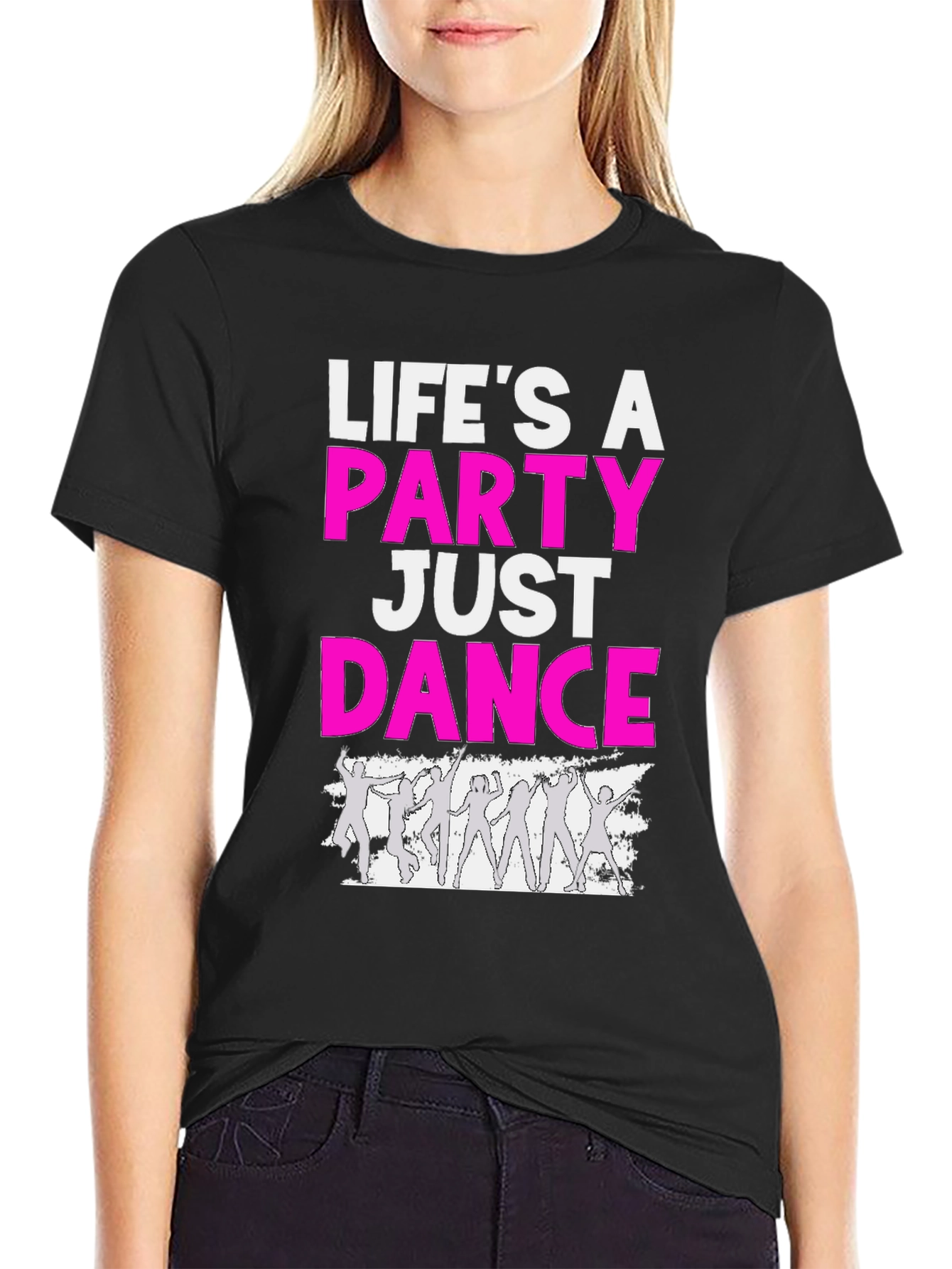 Lifes a Party Dance T-Shirt