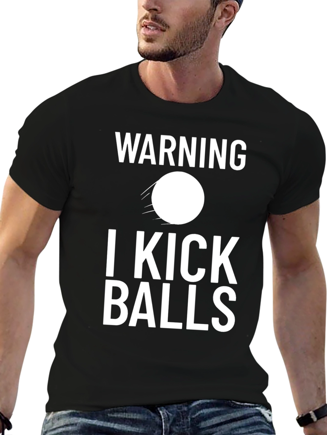 Warning: I Kick Balls T-Shirt Funny Graphic Tee