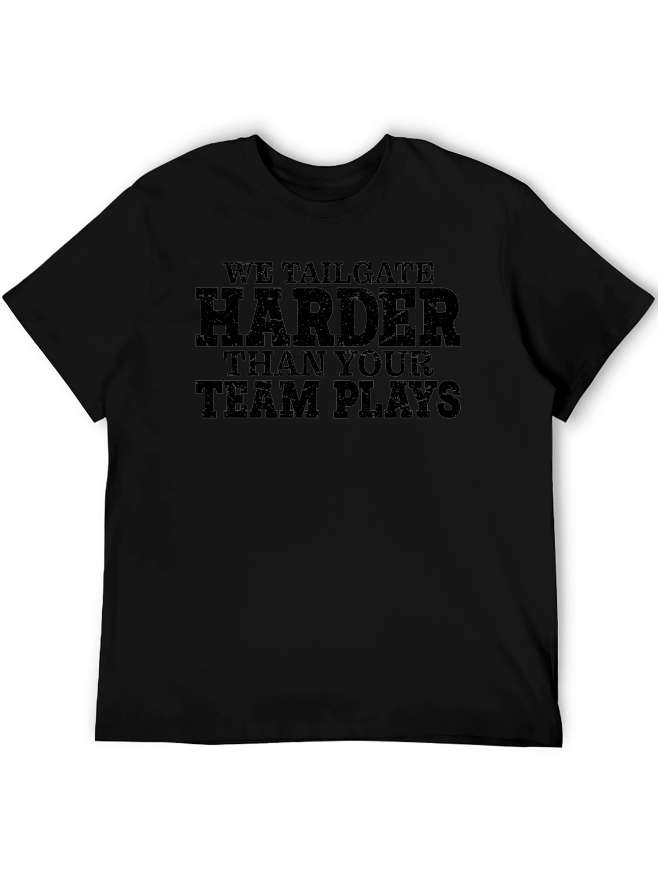 We Tailgate Harder Graphic T-Shirt