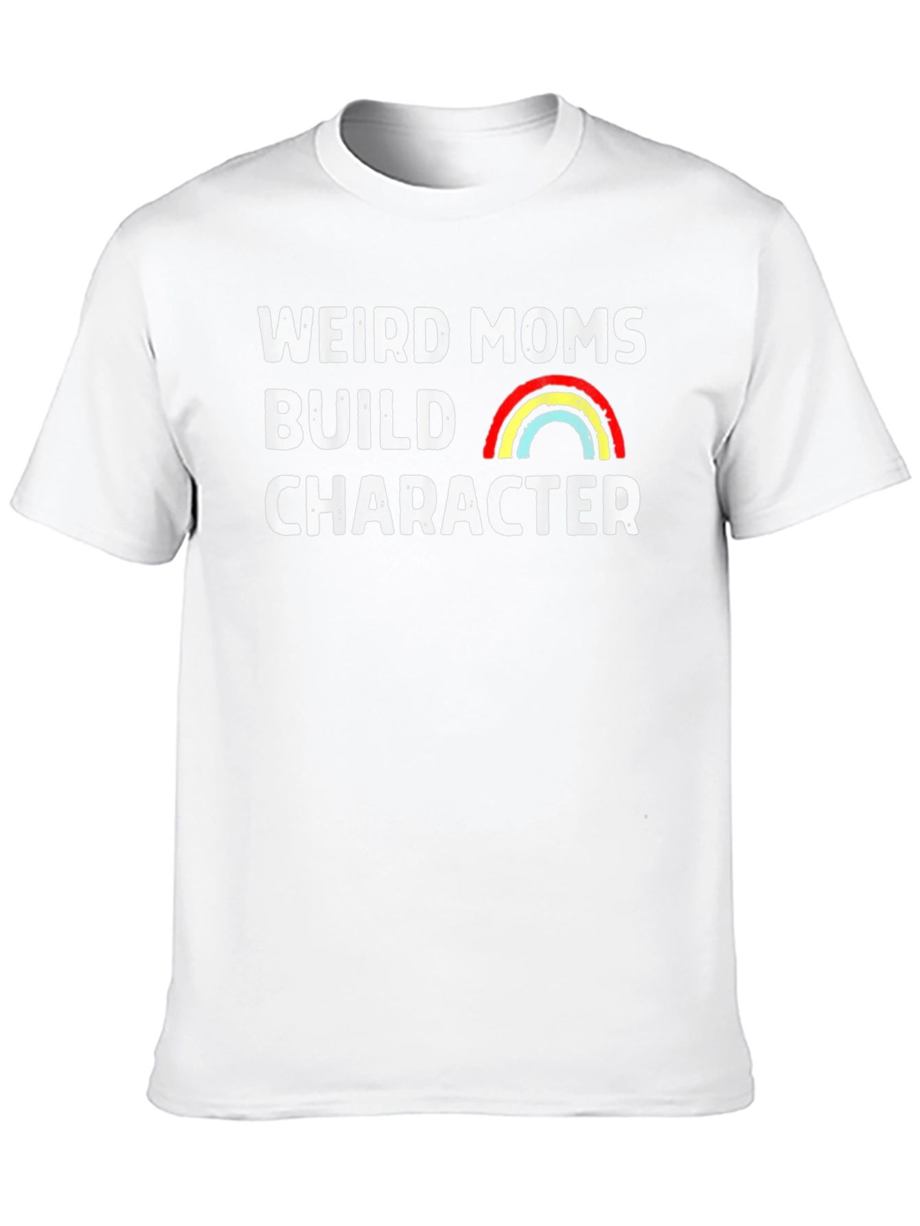 Weird Moms Build Character Graphic Tee