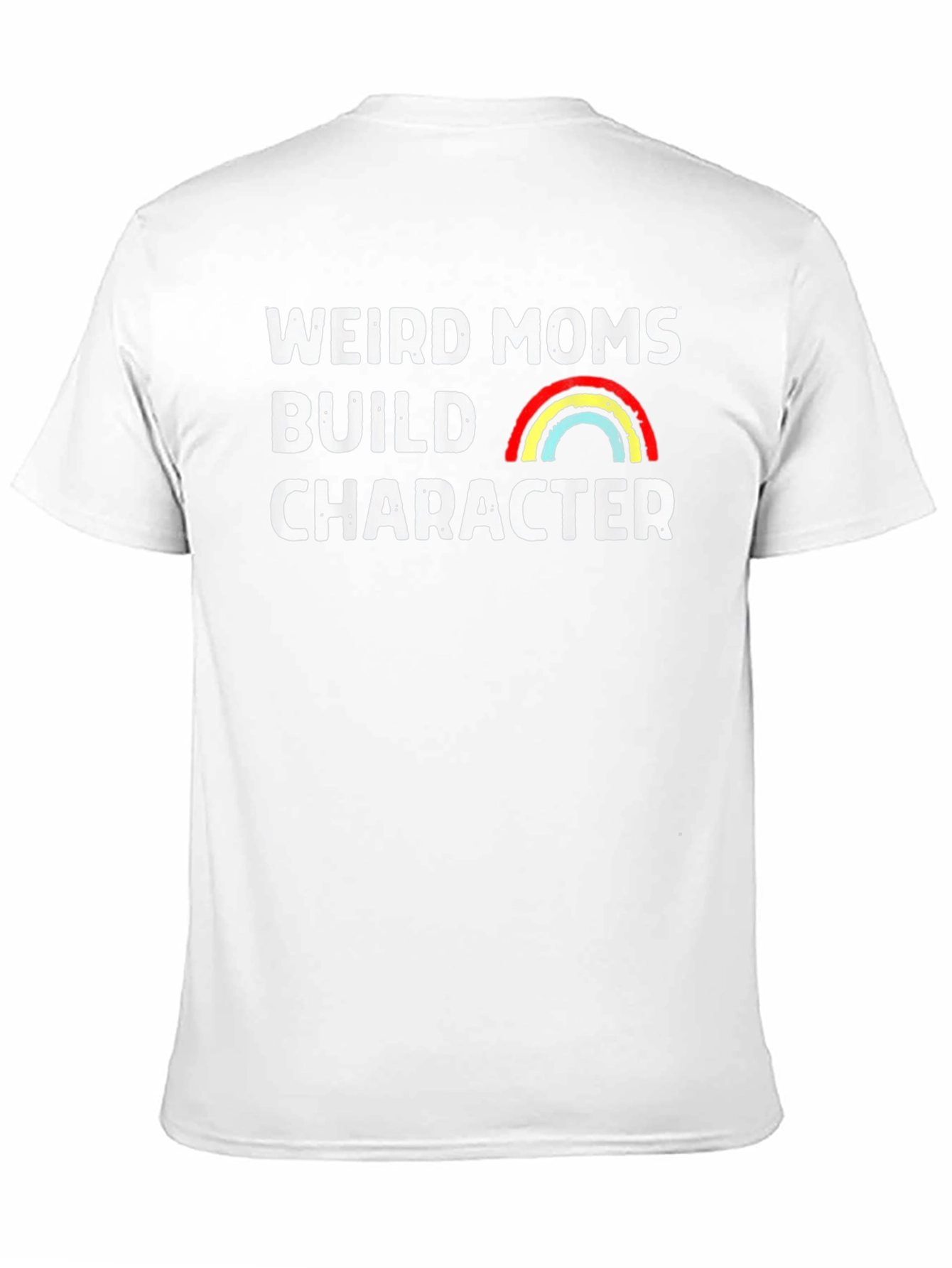 Weird Moms Build Character Graphic Tee