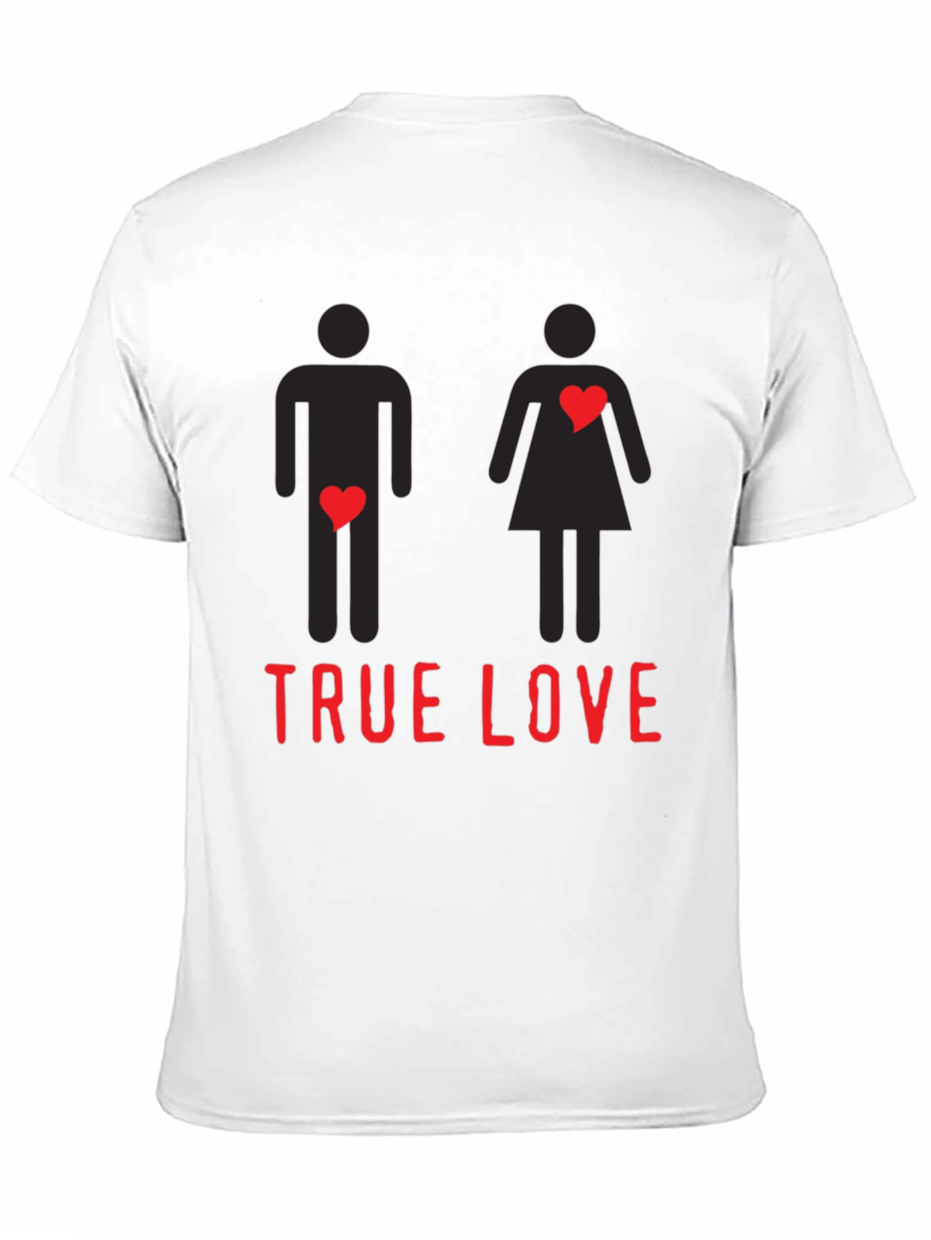 True Love Funny Graphic Tee